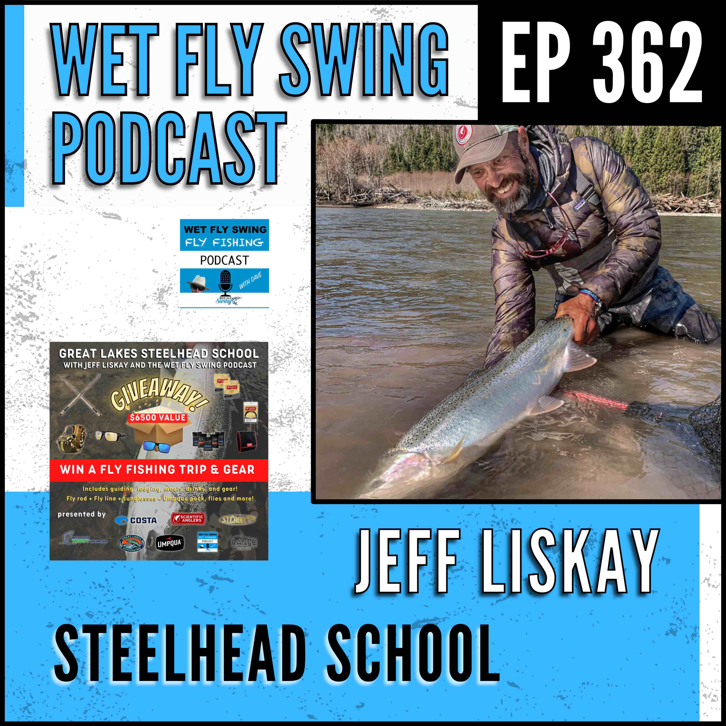 WFS 362 - Spey Casting Techniques with Jeff Liskay - Great Lakes Steelhead School episode artwork