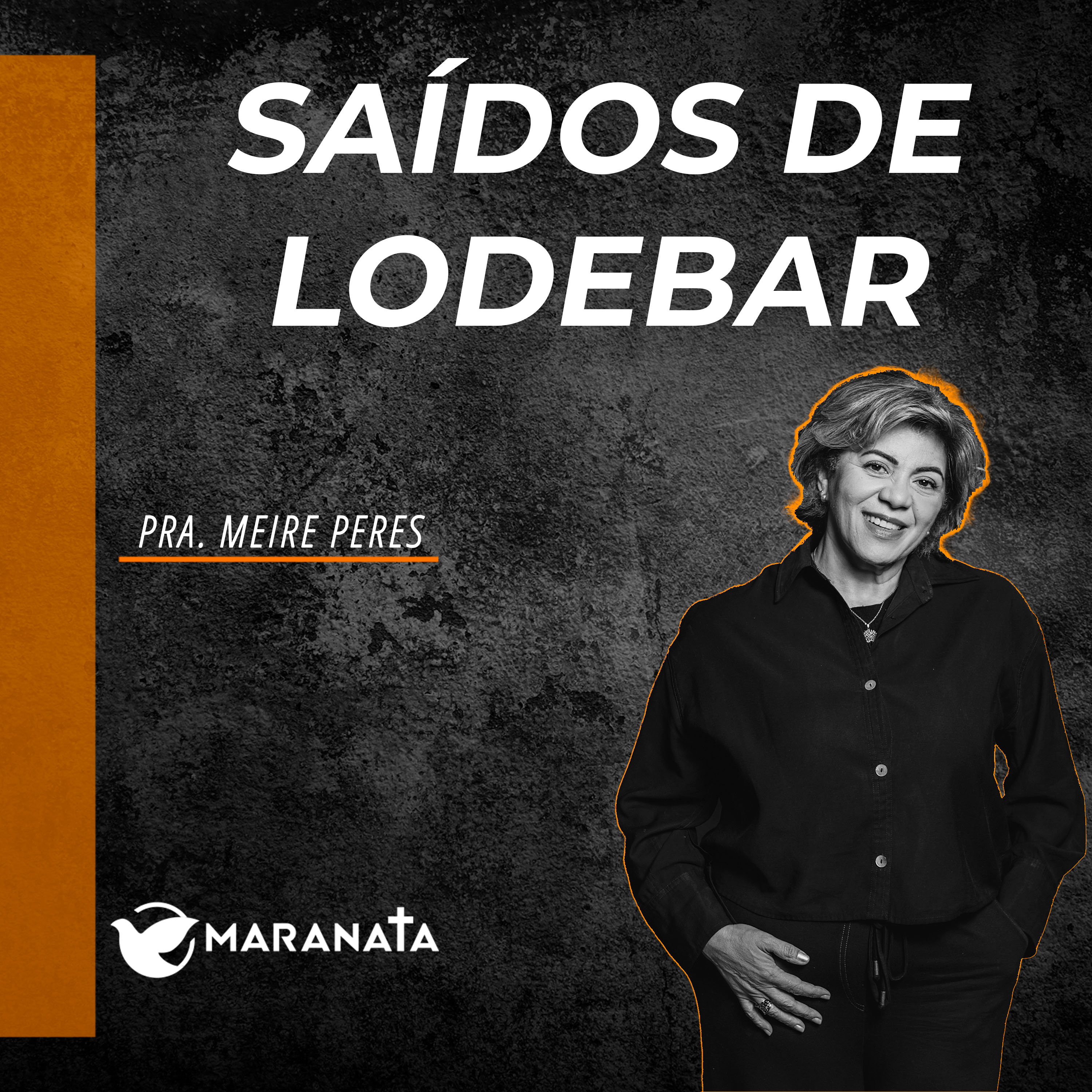 Saídos de Lodebar - Pra. Meire Peres episode artwork