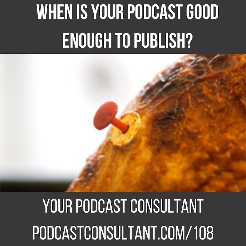 Artwork for podcast Your Podcast Consultant: Podcast Tips To Avoid Podcasting Mistakes
