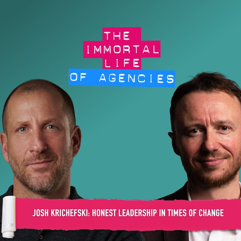 Artwork for podcast The Immortal Life of Agencies 
