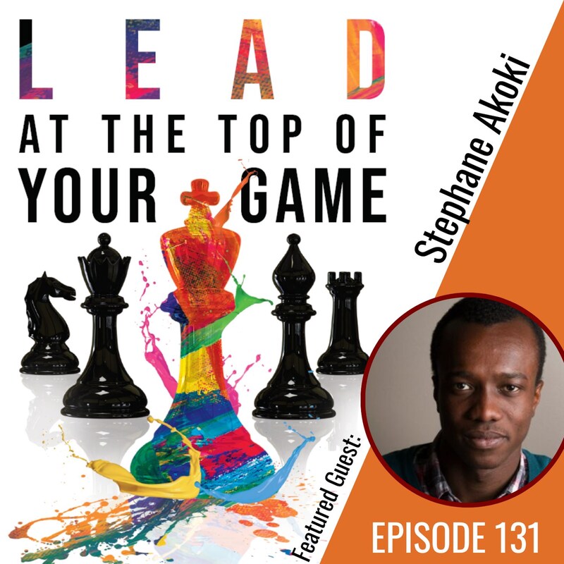 Artwork for podcast Lead at the Top of Your Game