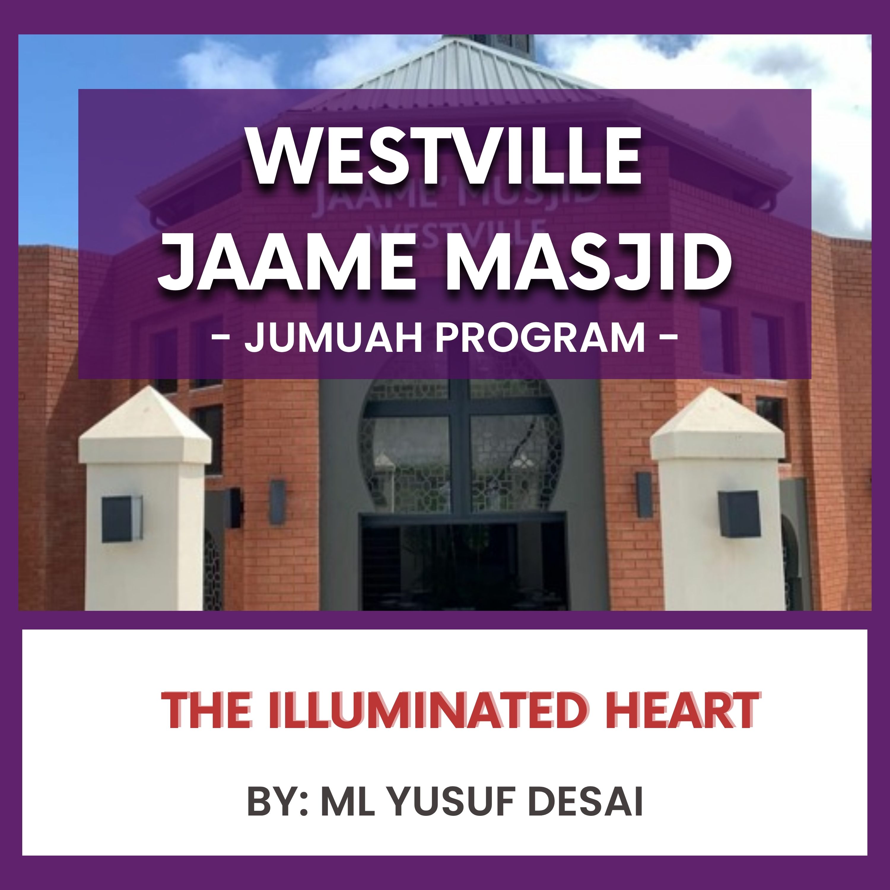The Illuminated Heart by Ml Yusuf Desai