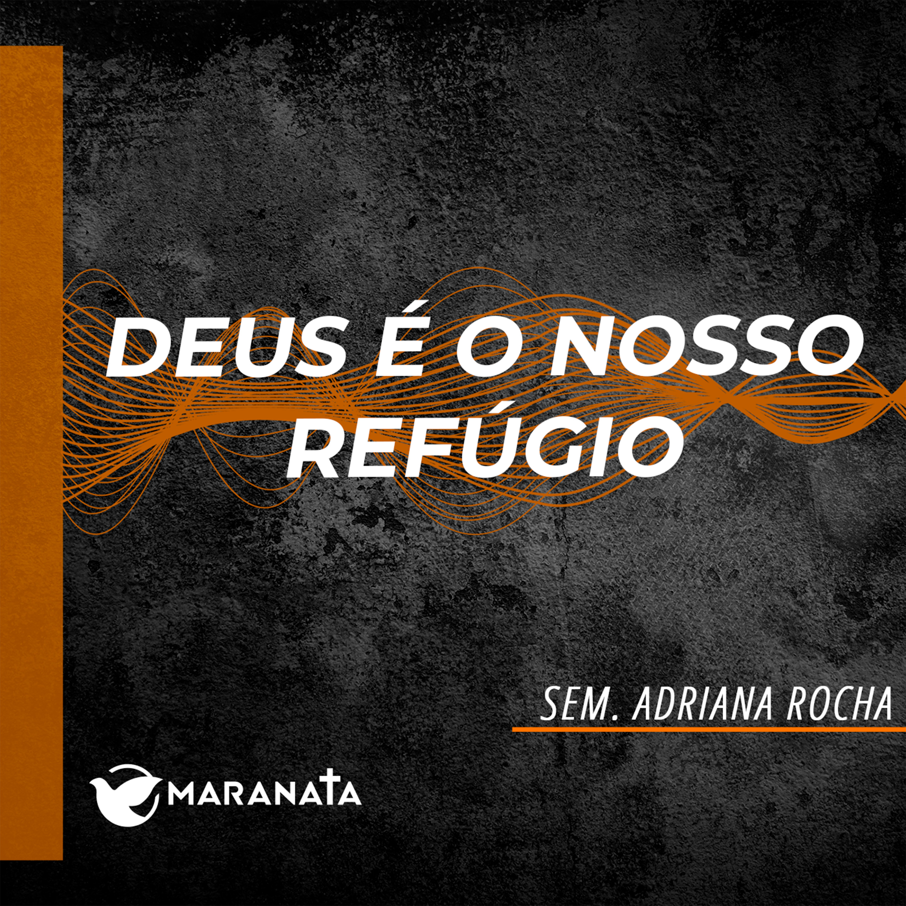 Deus é o nosso refúgio - Sem. Adriana Rocha episode artwork