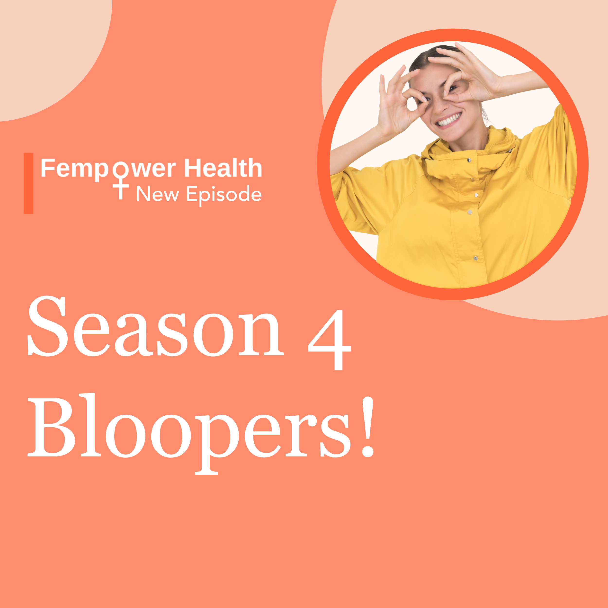 Bloopers from Season 4 | Fempower Health