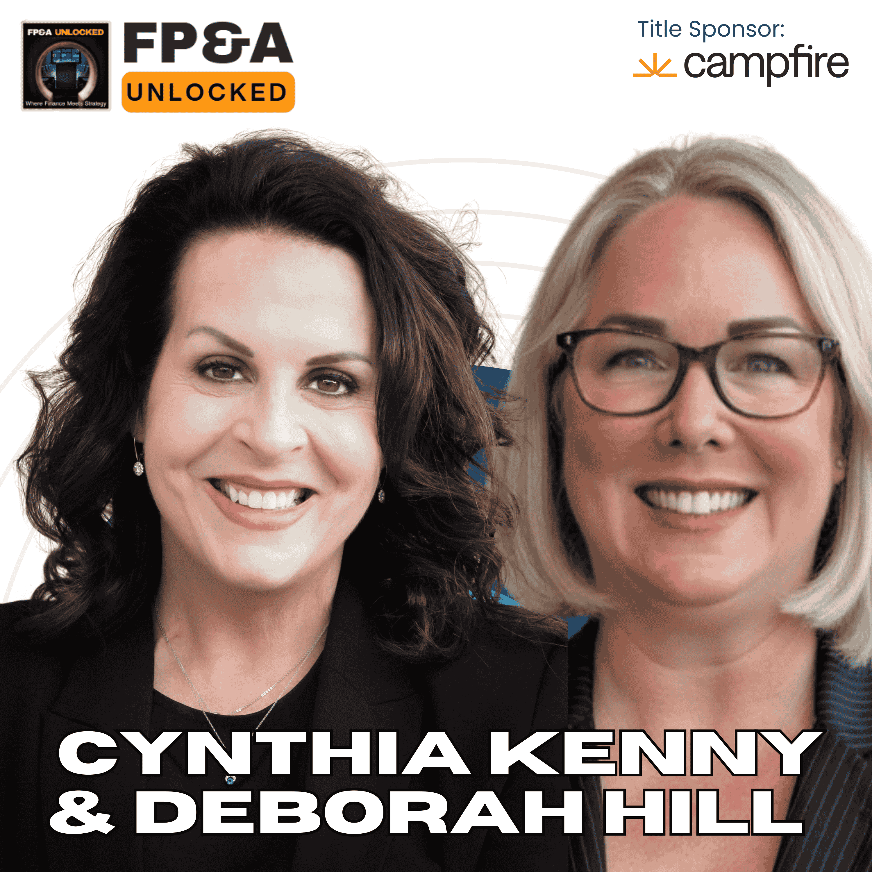 How HR & FP&A Teams Build Trust to Improve Decision-Making & Business Performance with Deborah & Cynthia