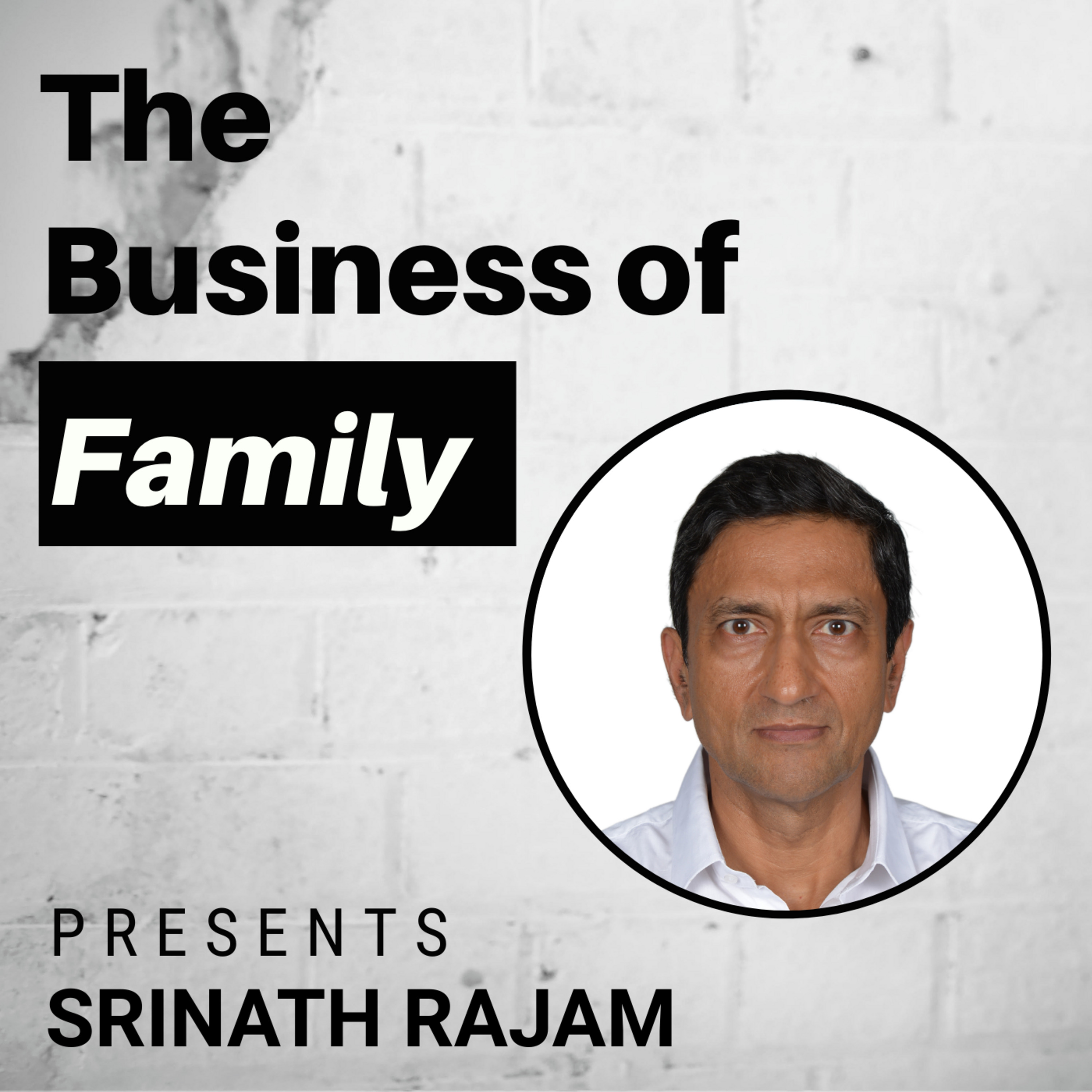 Cover art for “Srinath Rajam - Separating the Family Conglomerate After 111 Years”