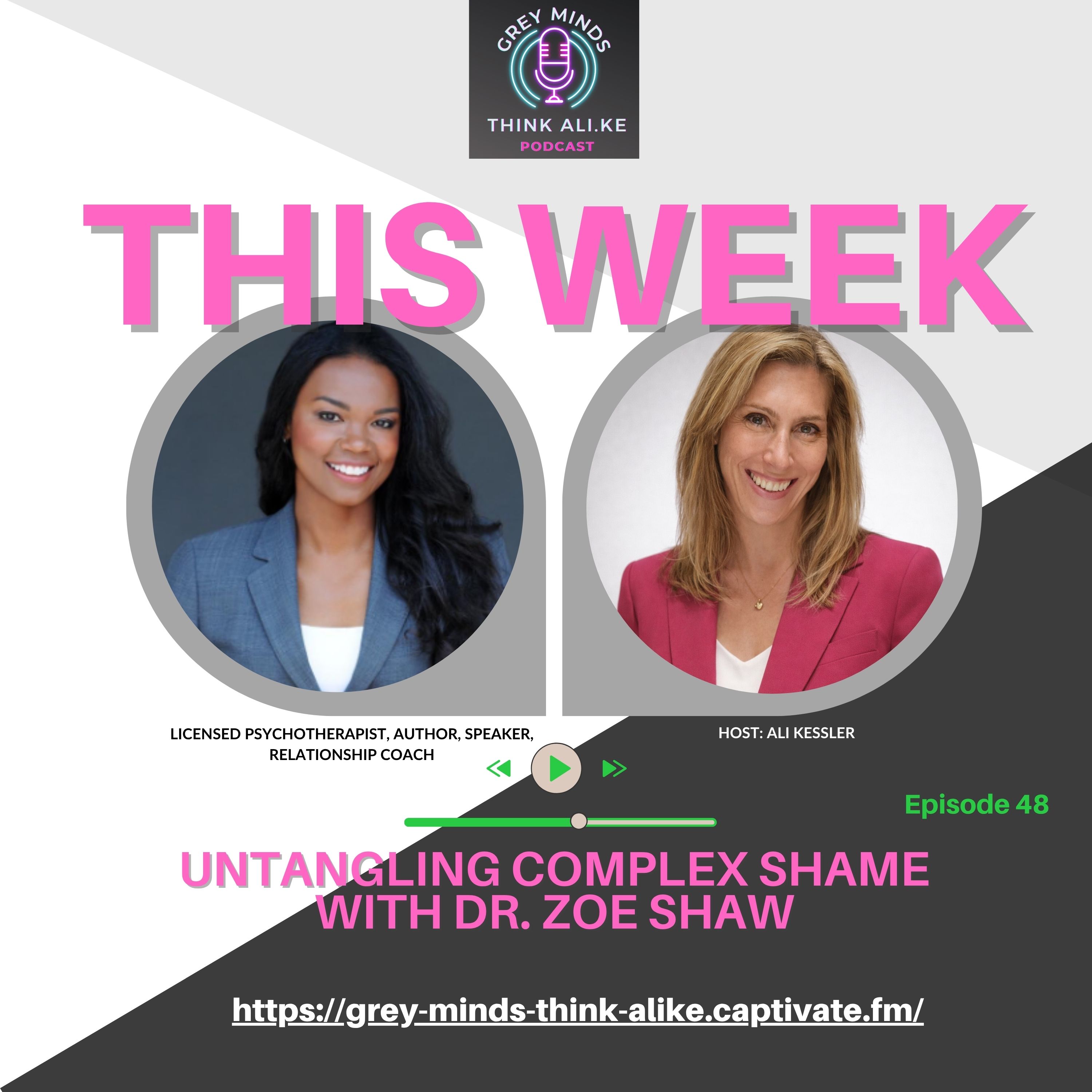 Episode 48: Untangling Complex Shame with Dr. Zoe Shaw episode artwork