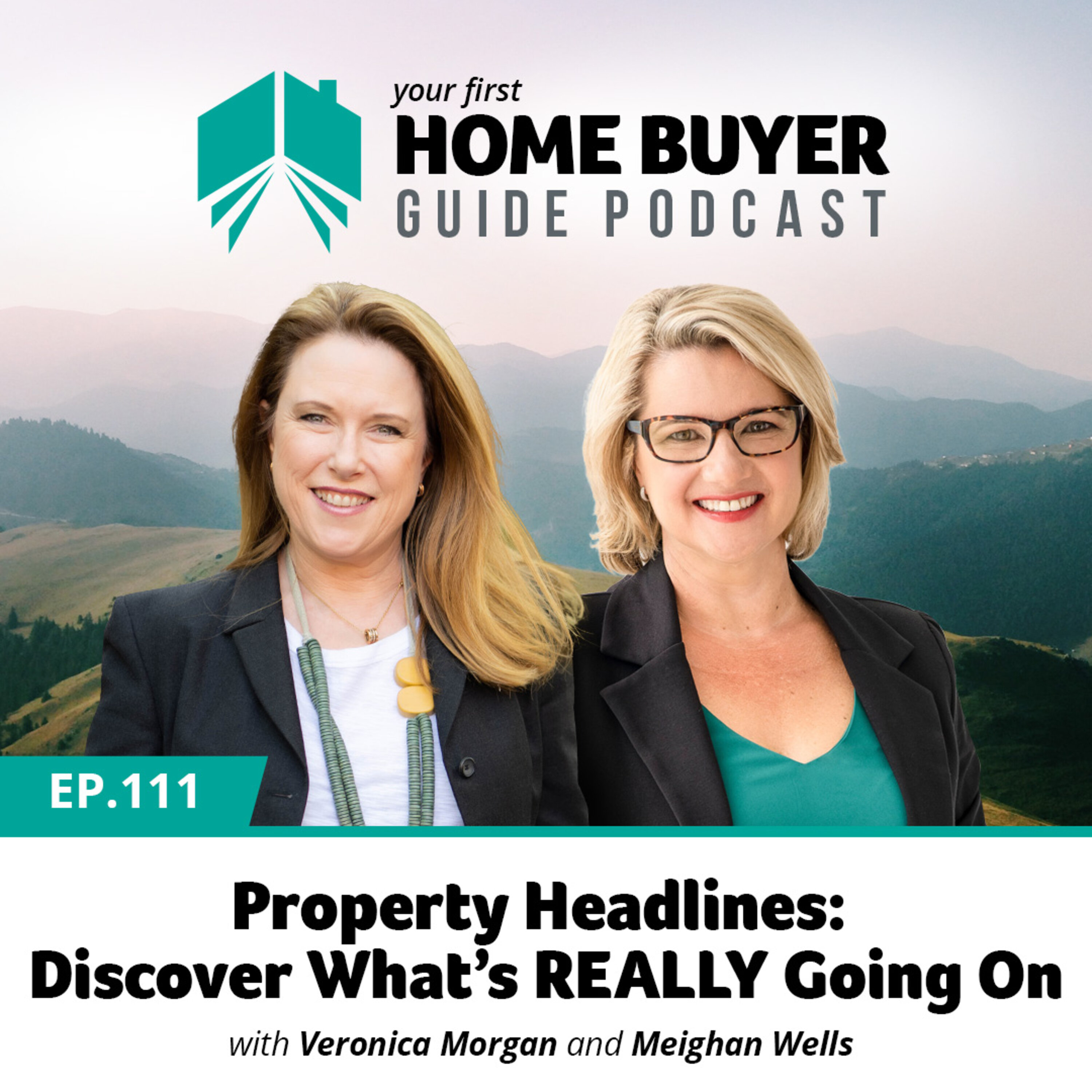 Your First Home Buyer Guide Podcast
