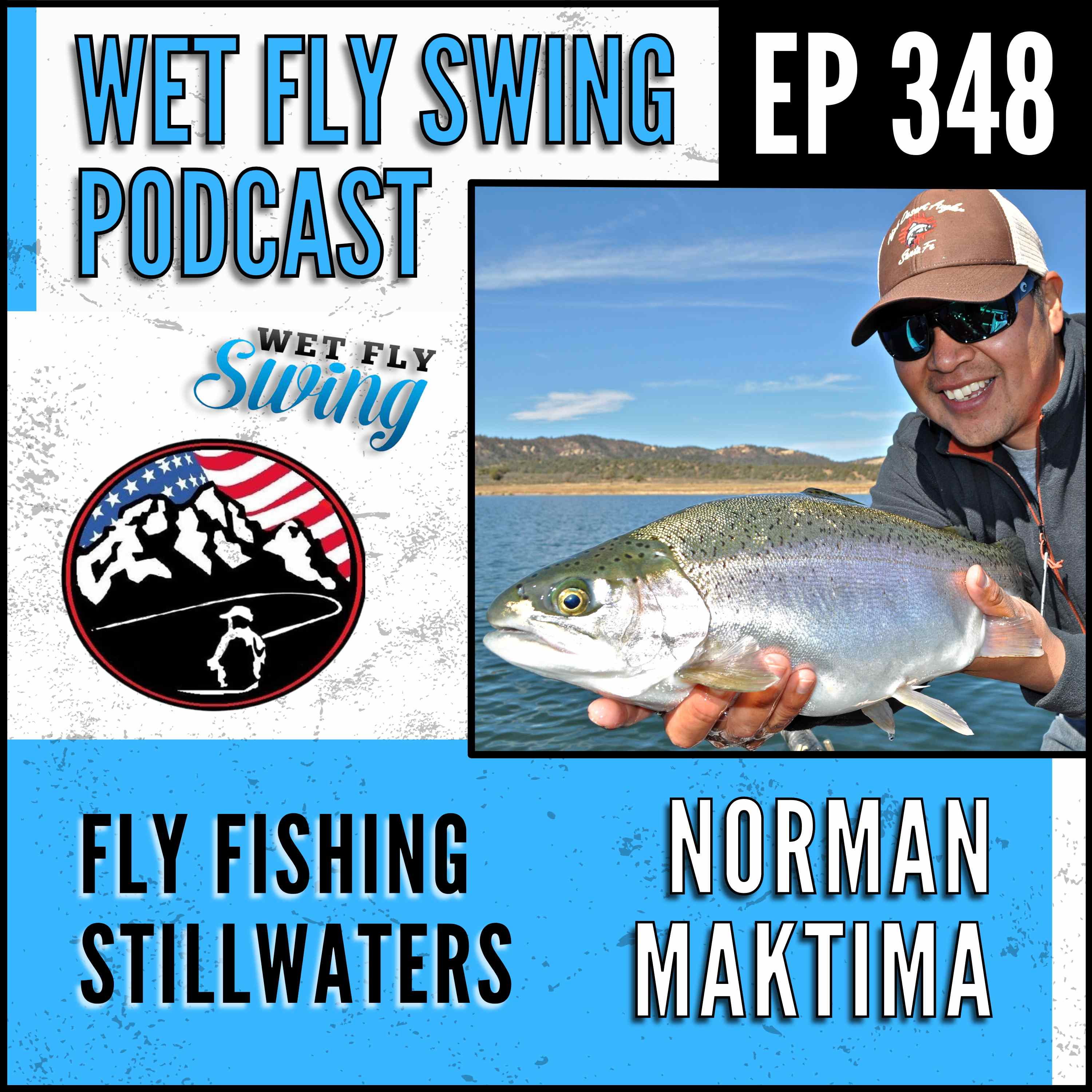 WFS 348 - Fly Fishing Stillwaters & Euro Nymphing with Norman Maktima - High Desert Angler episode artwork