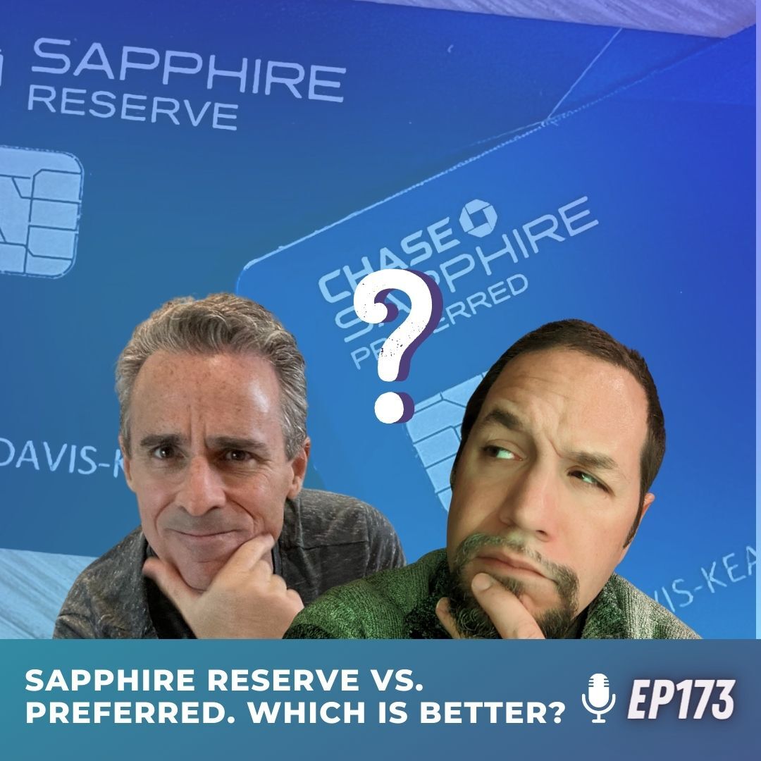 Sapphire Reserve vs. Preferred. Which is better? | Ep173 | 10-22-22