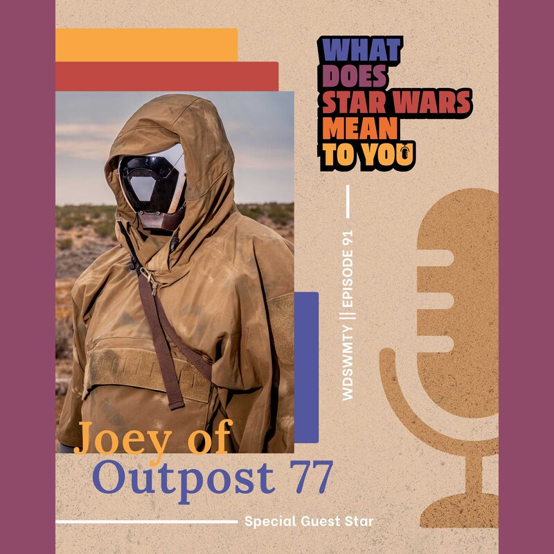 Artwork for podcast What Does Star Wars Mean To You?