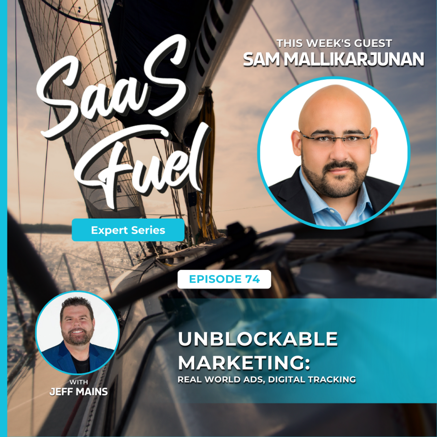 074 Sam Mallikarjunan - Unblockable Marketing: Real world ads, digital tracking episode artwork