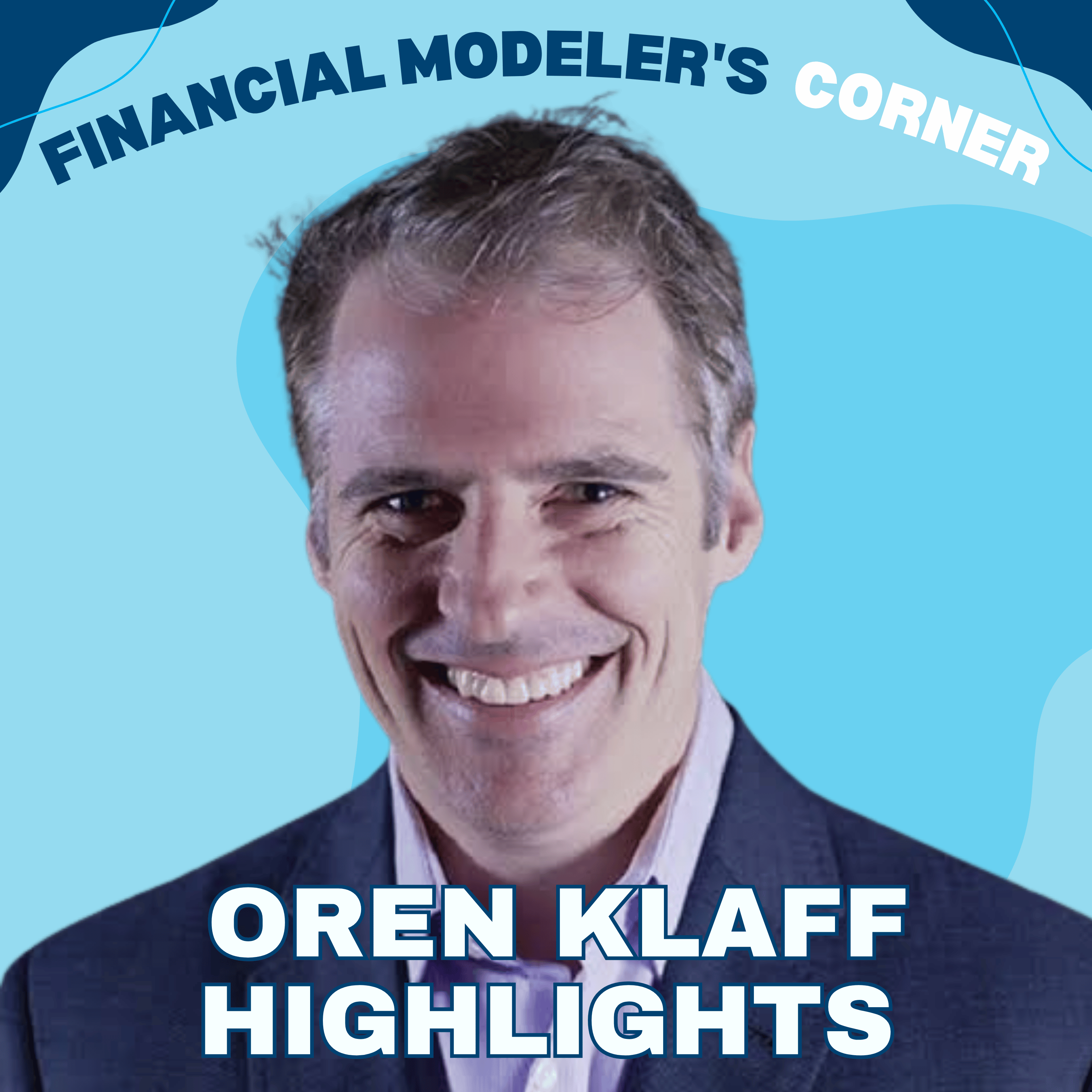 Financial Modeling, Deal Making, and the Skills Every Analyst Needs with Oren Klaff
