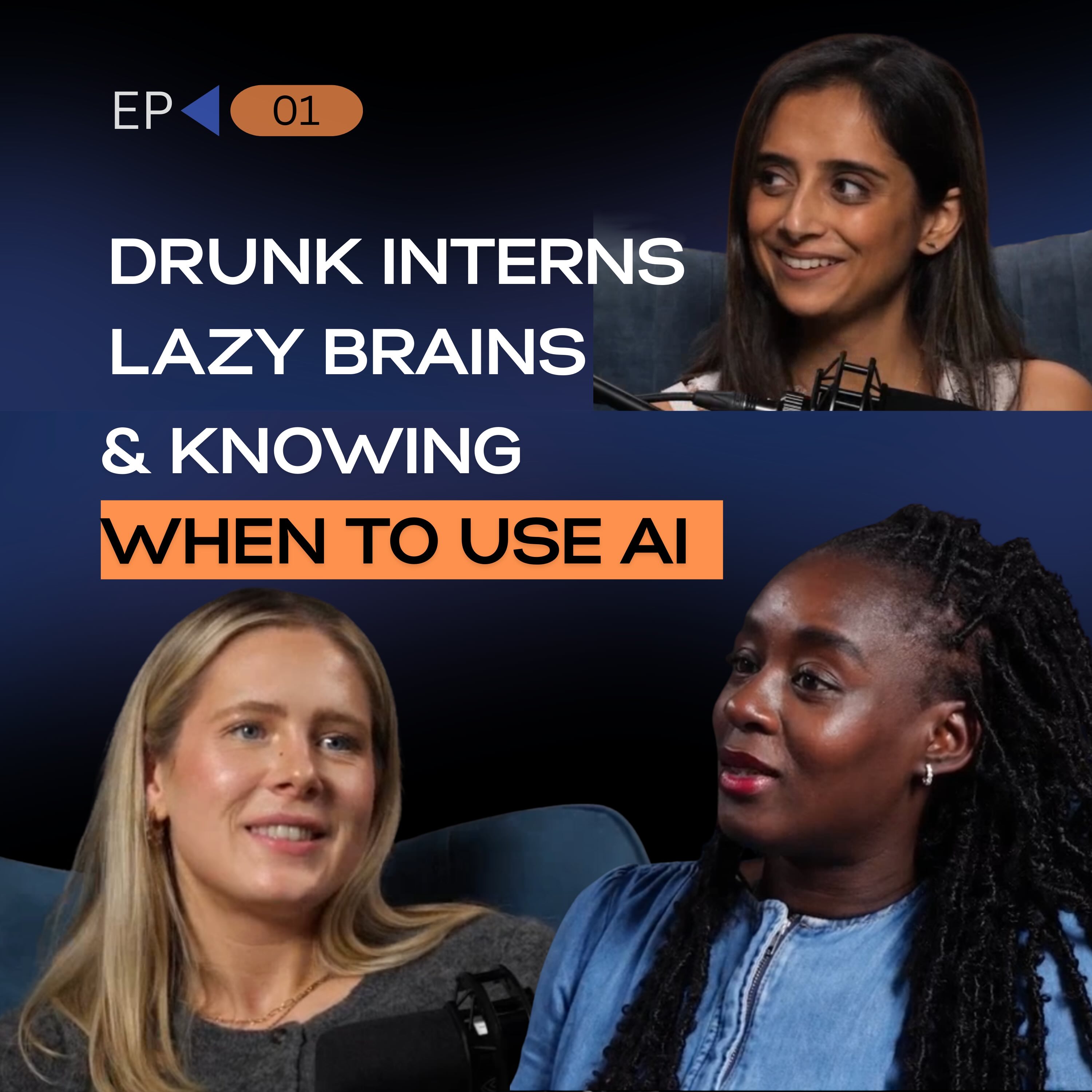 Drunk Interns, Lazy Brains and Knowing When to To use AI episode artwork