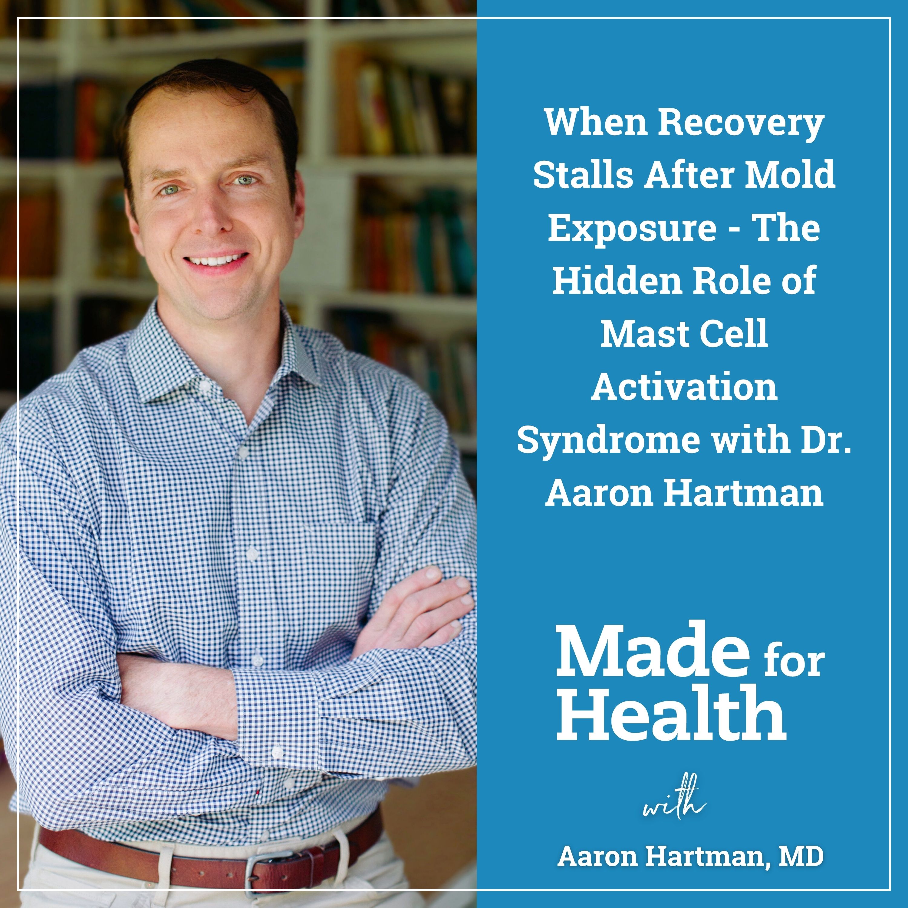 When Mold Recovery Stalls – How Mast Cell Activation and Chronic Stress Keep the Body Reactive | Stress | E121