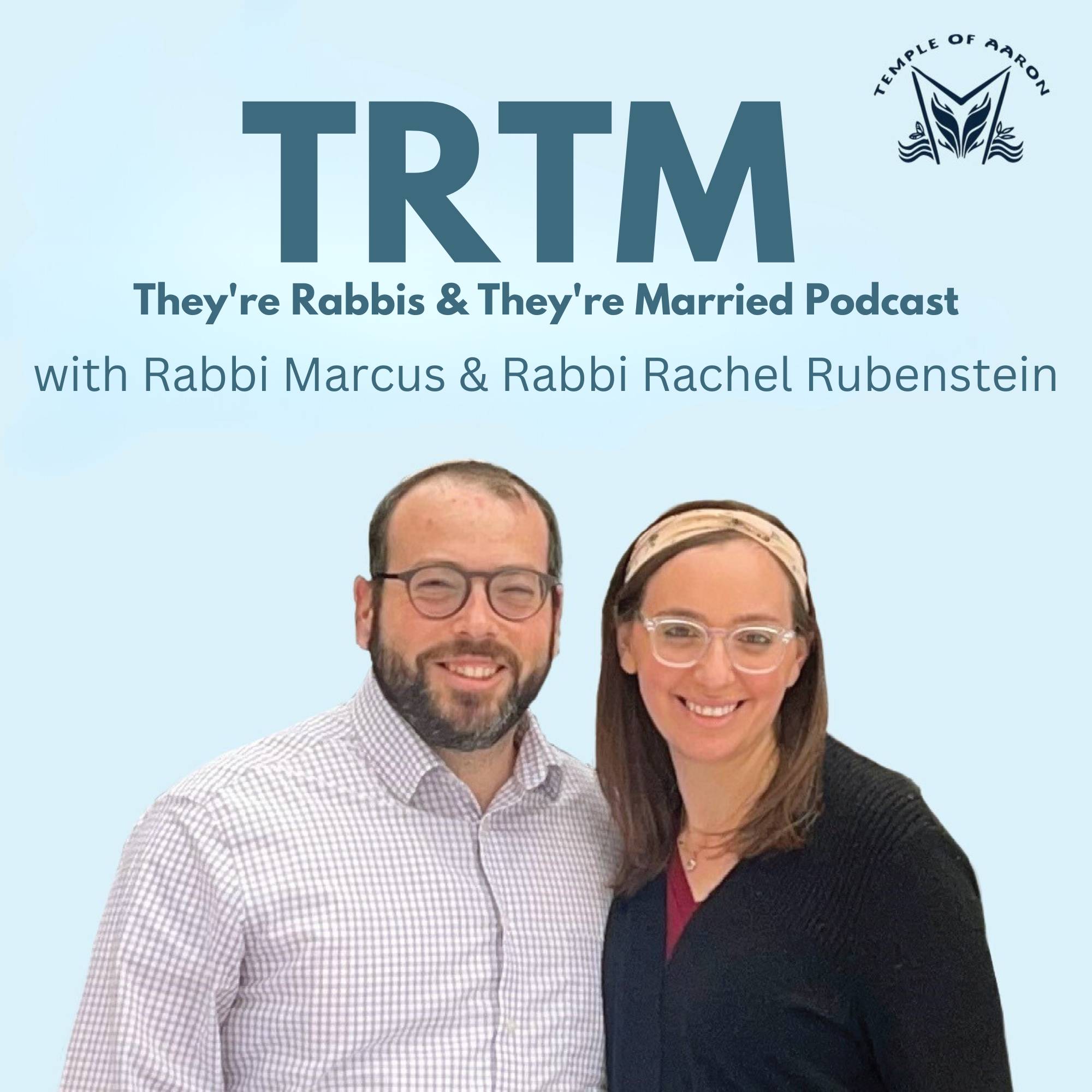 Show artwork for TRTM: They're Rabbis & They're Married