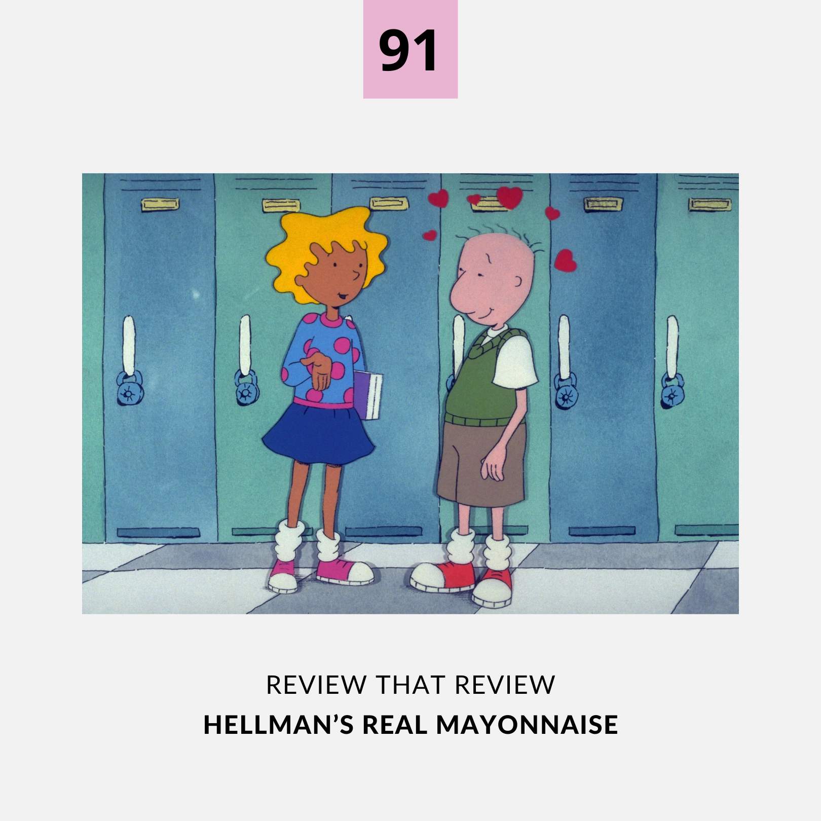 Episode 91: Hellman's Real Mayonnaise