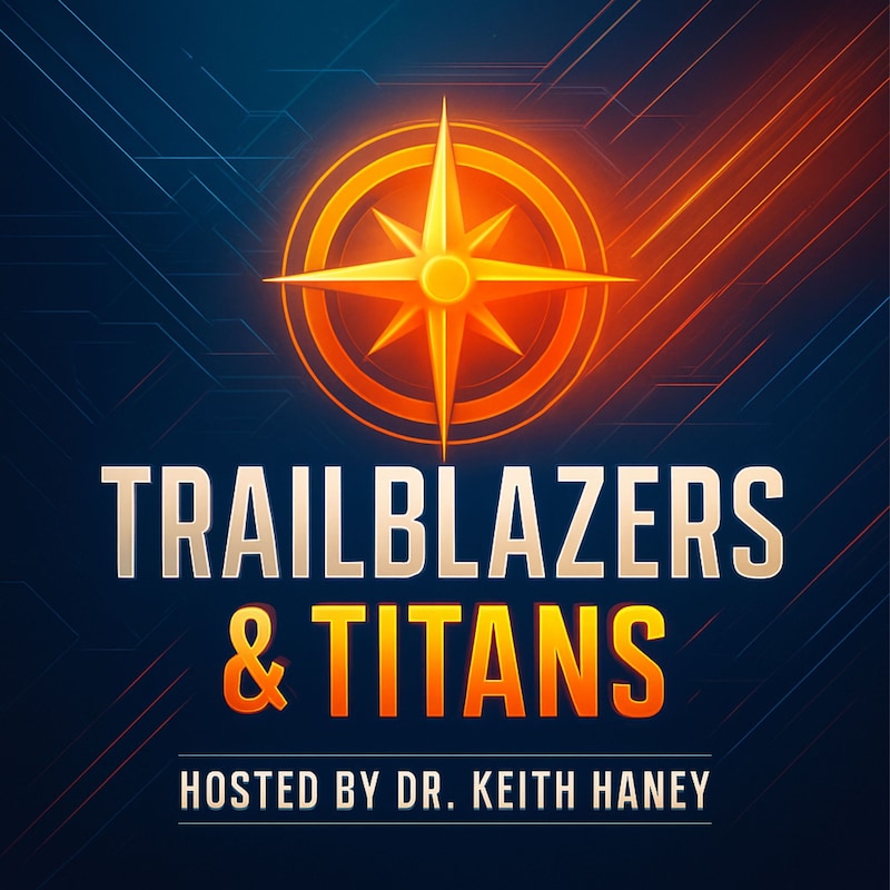 Artwork for podcast Trailblazers & Titans
