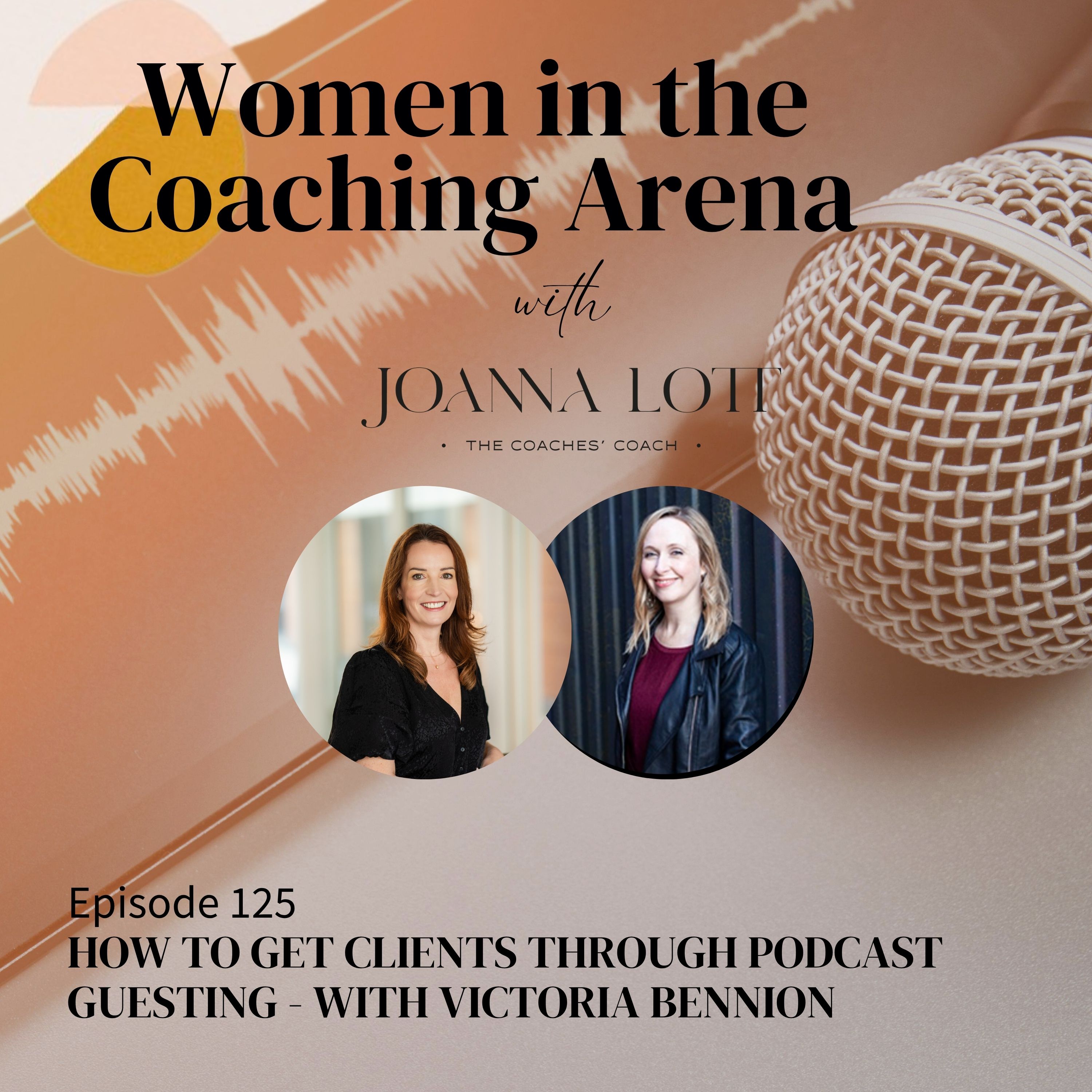 125 | How to get clients through podcast guesting - with Victoria Bennion
