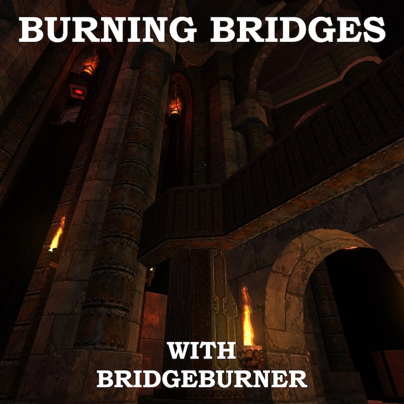 Artwork for podcast Burning Bridges with Bridgeburner