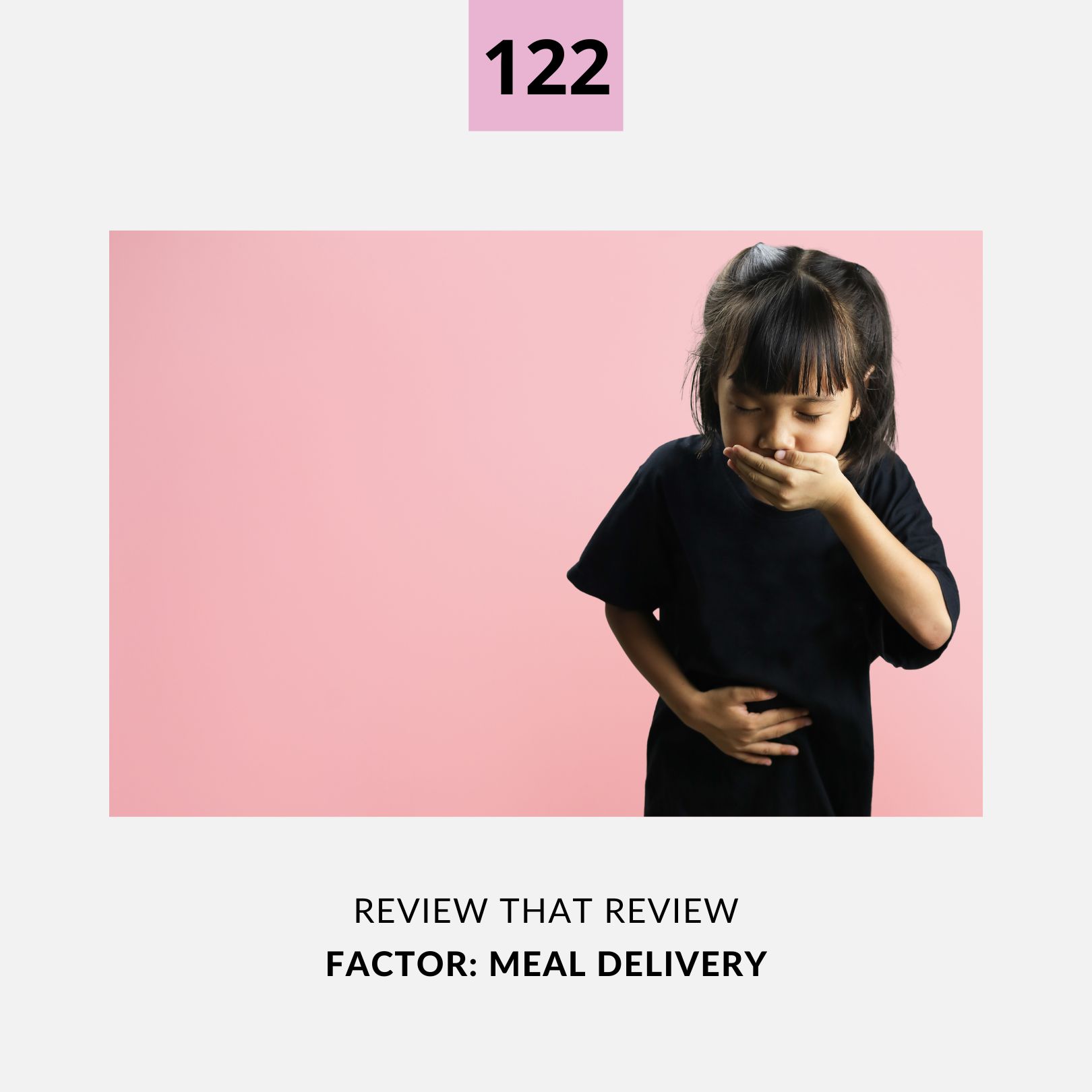 122: Factor Meal Delivery - 1 Star Review