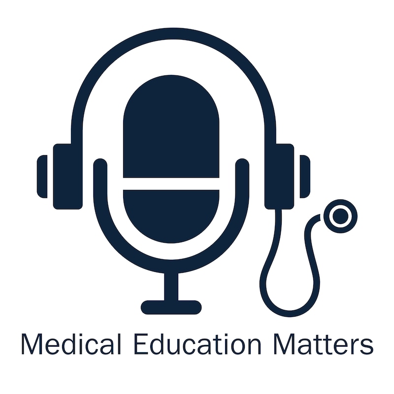 Artwork for podcast Medical Education Matters