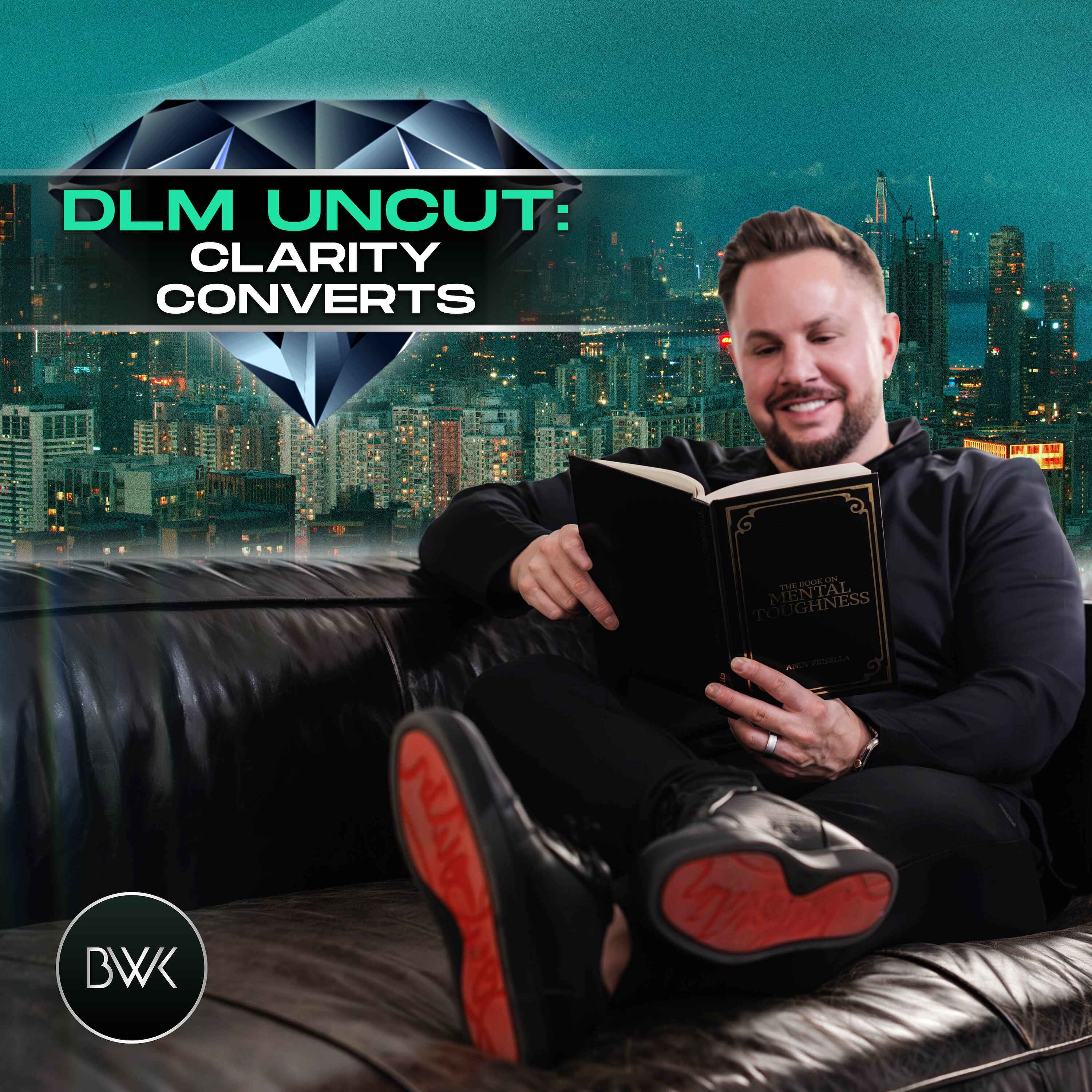 DLM Uncut: Clarity Converts