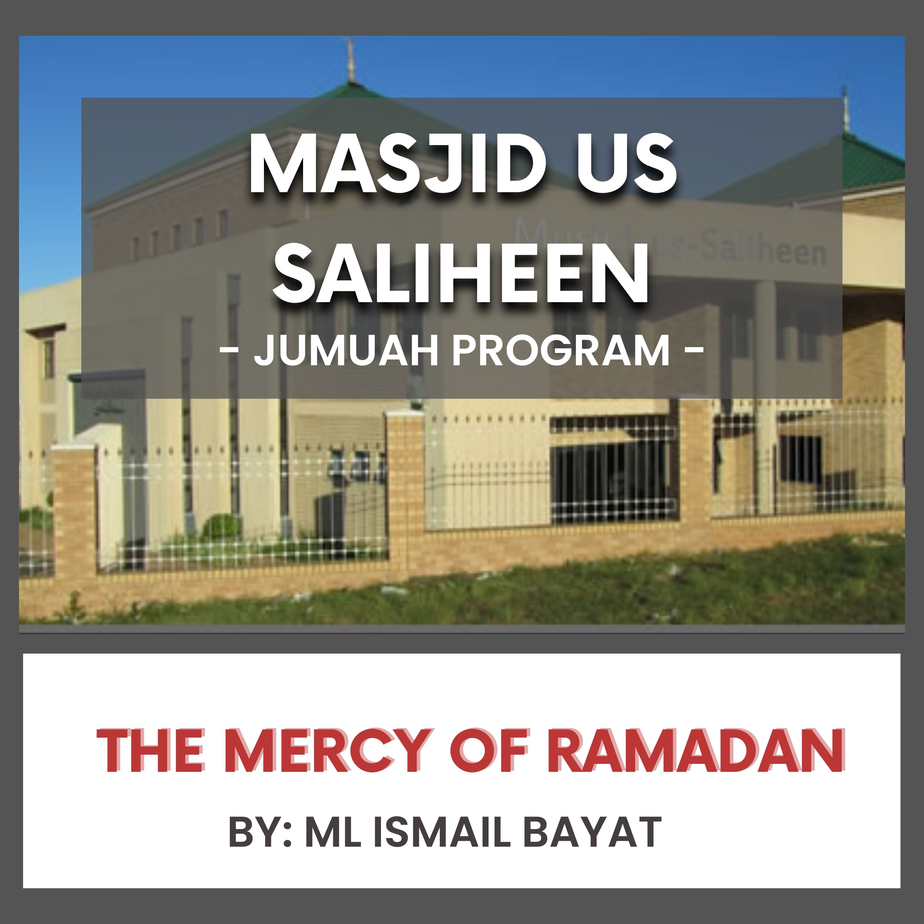 The Mercy of Ramadan by Ml Ismail Bayat