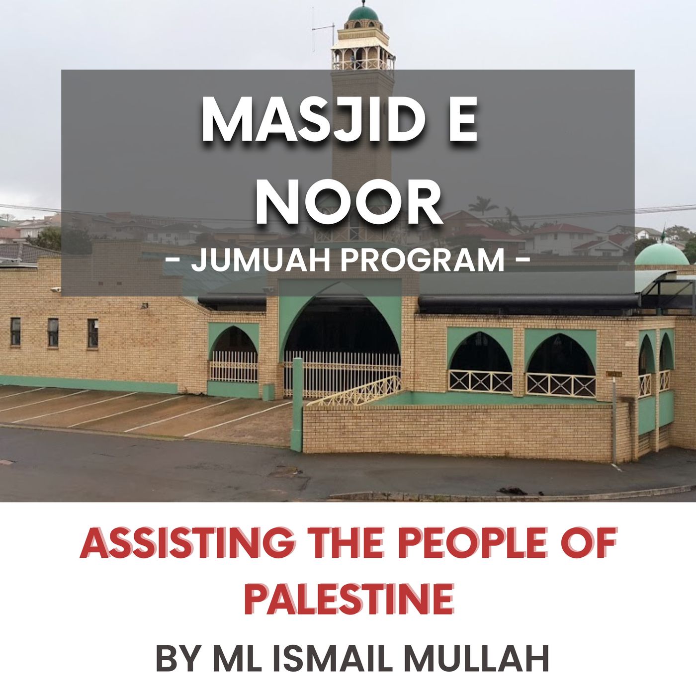 Assisting the people of Palestine by ML Ismail Mullah