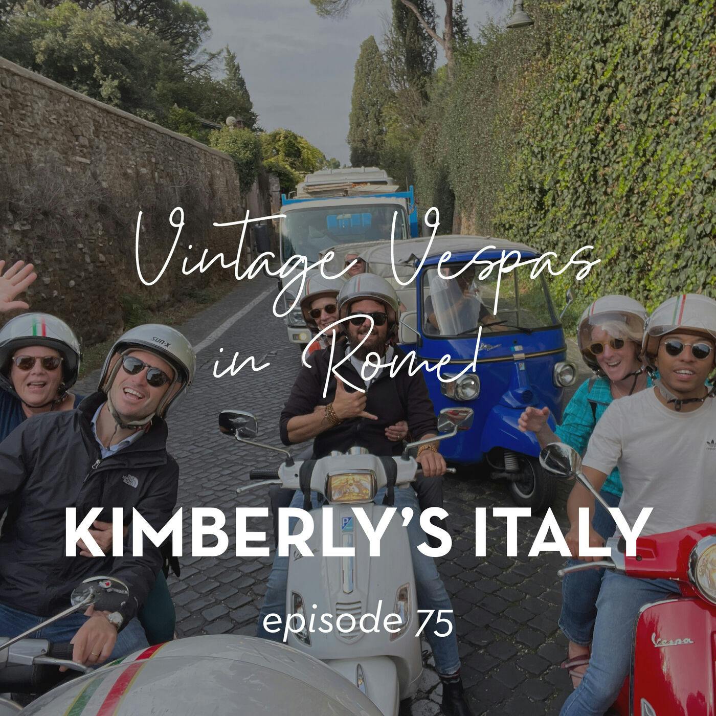 75.  Vintage Vespas in Roma... Perhaps the 3 best hours in Rome ever! episode artwork