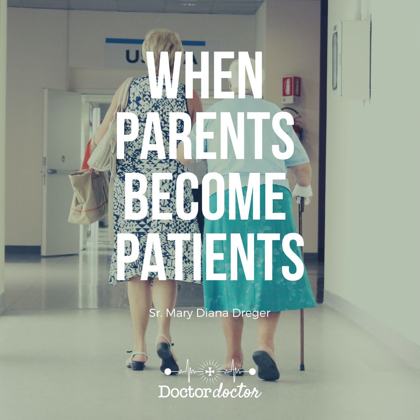 ENCORE – When Parents Become Patients (DD #19)