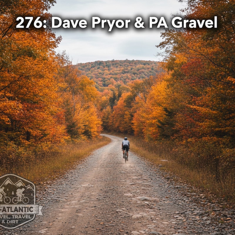 Artwork for podcast Mid-Atlantic Gravel, Travel & Dirt