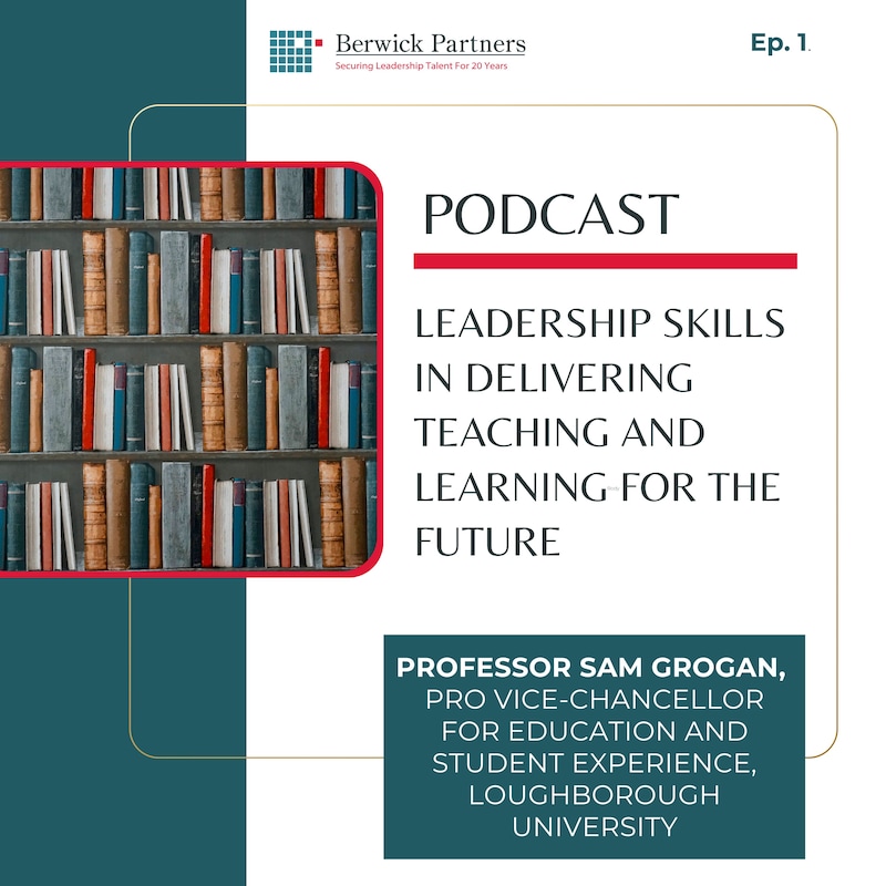 Artwork for podcast Leadership Skills in Delivery Teaching and Learning for the Future
