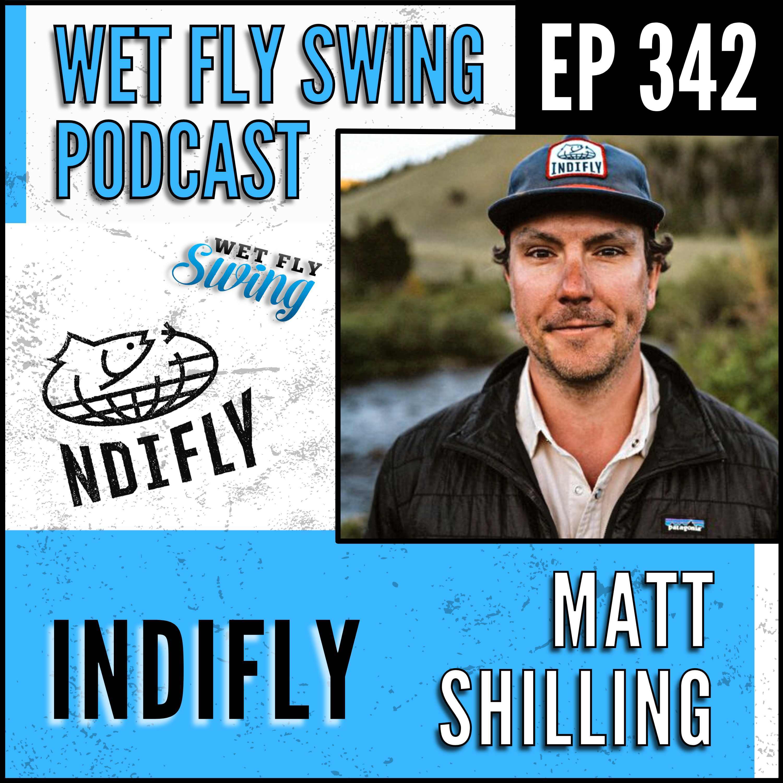 WFS 342 - Indifly with Matt Shilling - Wind River Fly Fishing, Ecotourism, Native Guide Academy episode artwork