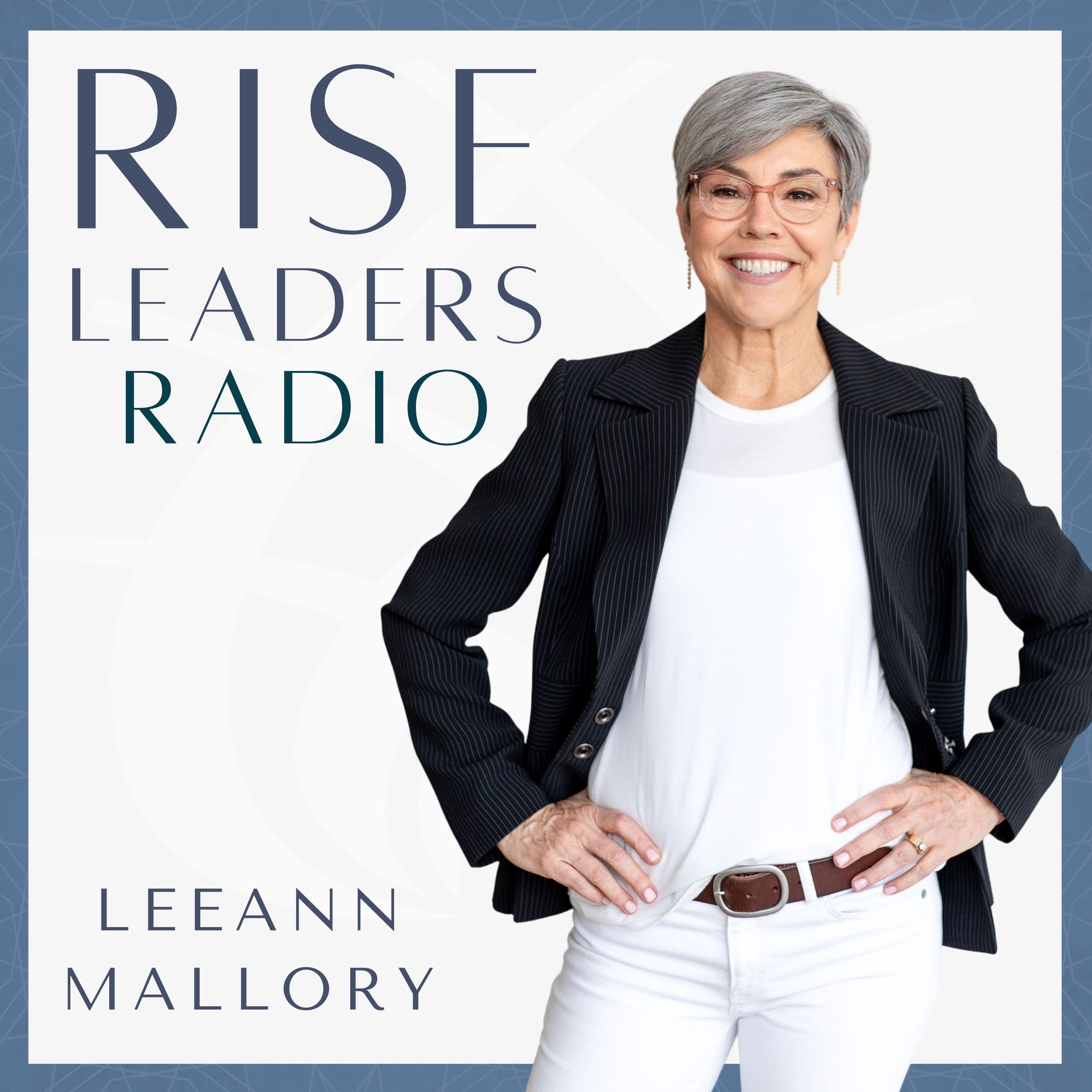 Artwork for podcast Rise Leaders Radio