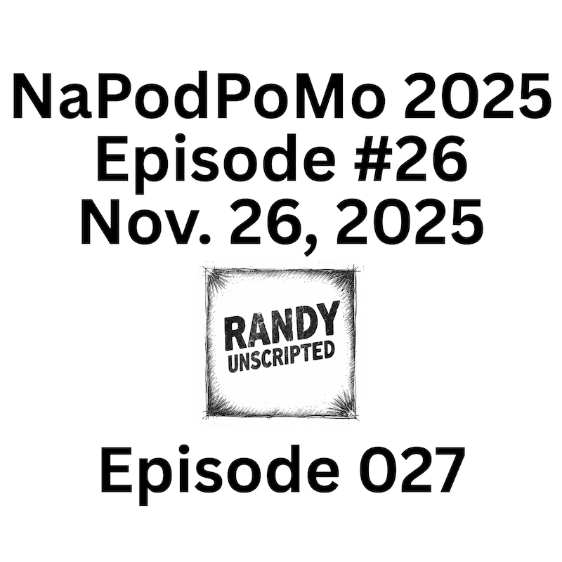 Artwork for podcast Randy Unscripted