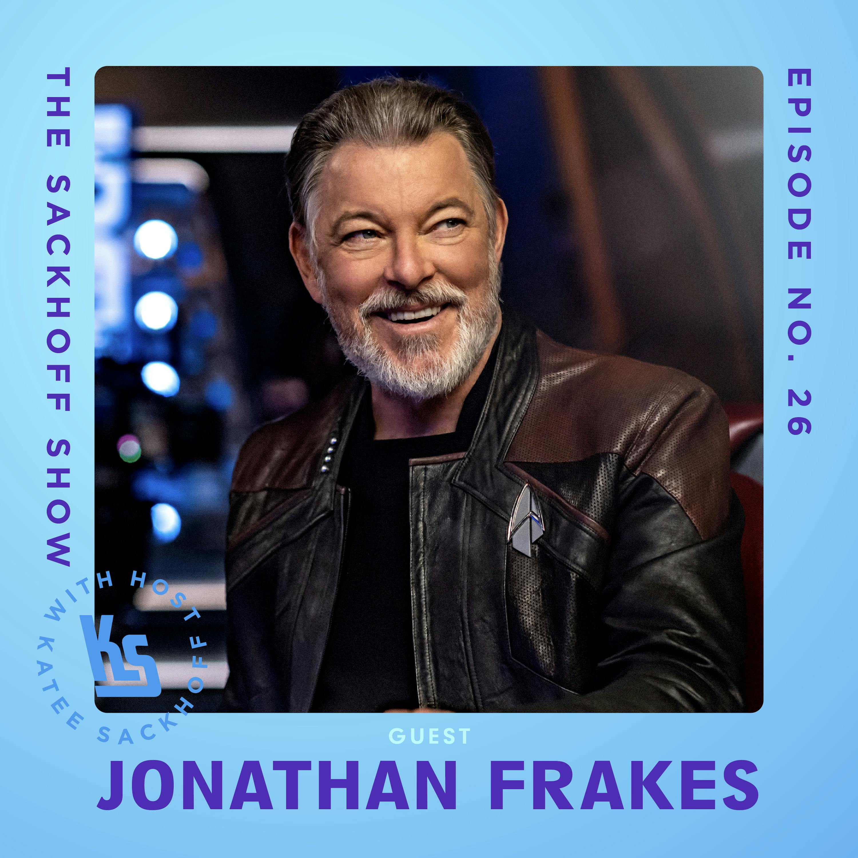 Jonathan Frakes on his Star Trek family, Next Gen struggles, Directing, and Fan Con secrets