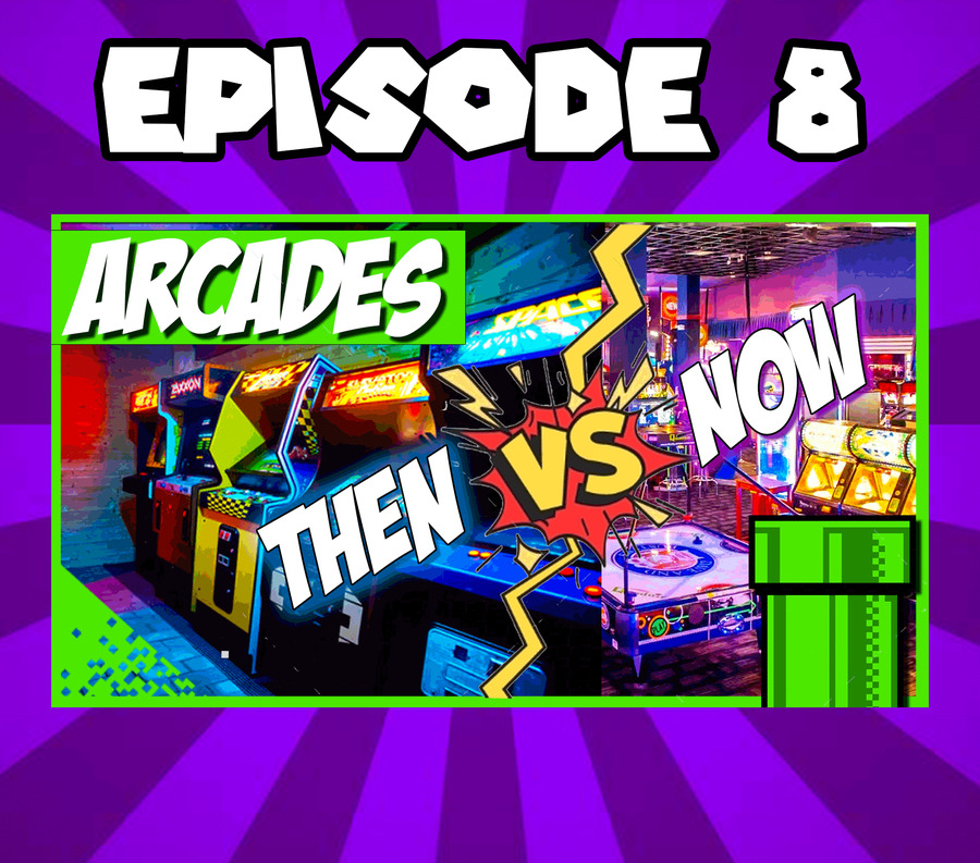 Arcades were RAD in the 80s & 90s ~The Weekly WARP PIPE Podcast ~ EP 8