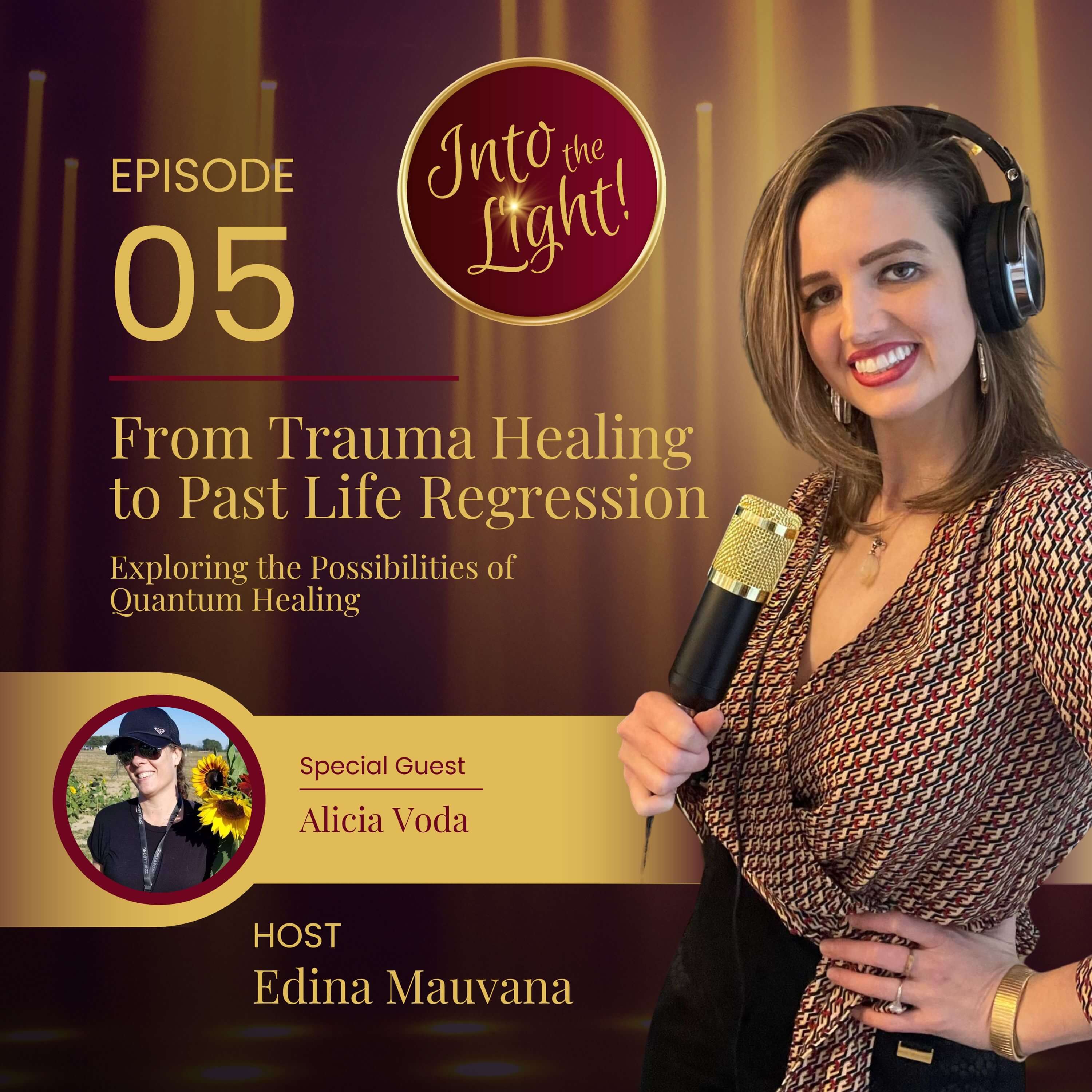 Into the Light! with Edina Mauvana