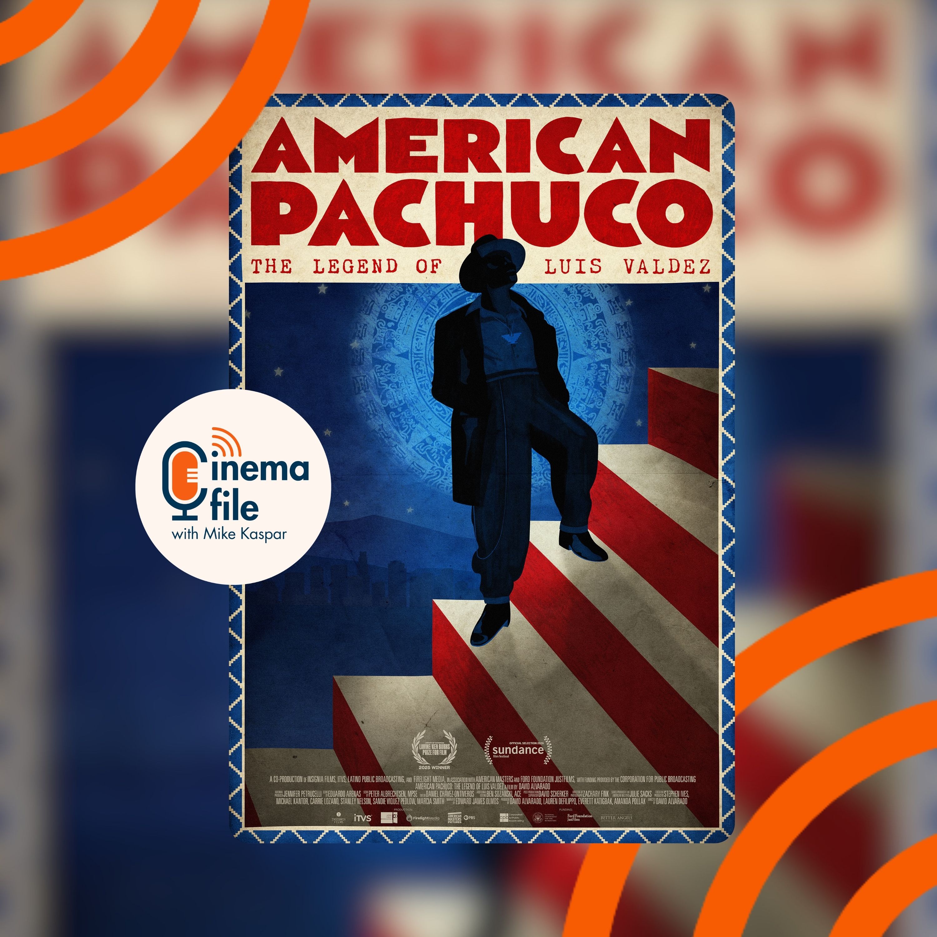 American Pachuco: The Legend of Luis Valdez - Director David Alvarado episode artwork