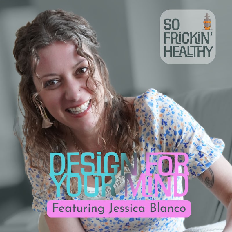 Artwork for podcast So Frickin' Healthy