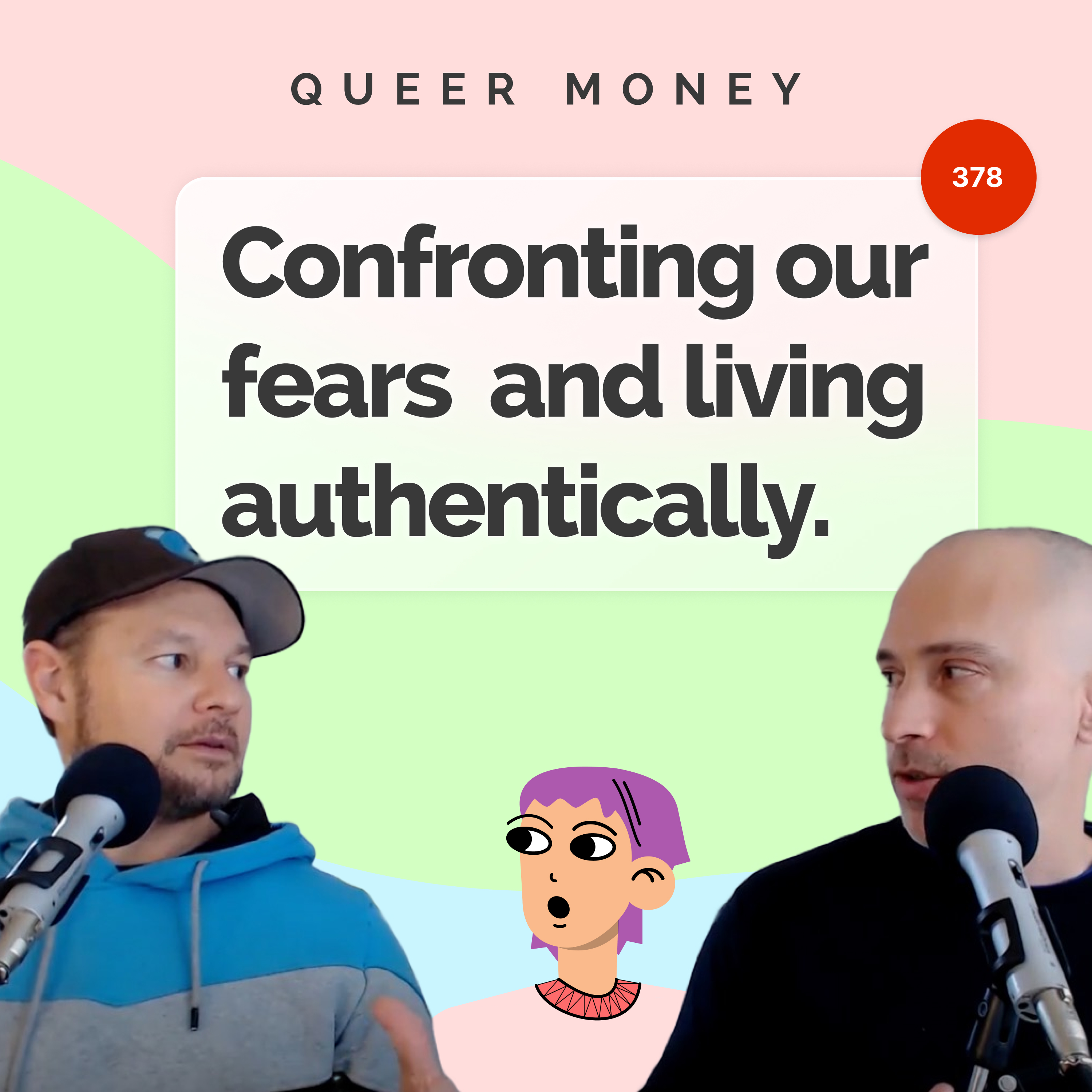 How to Overcome FEAR in the Queer Community - Queer Money Ep. 378