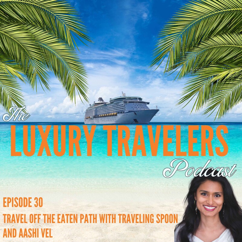 Artwork for podcast The Luxury Travelers Podcast