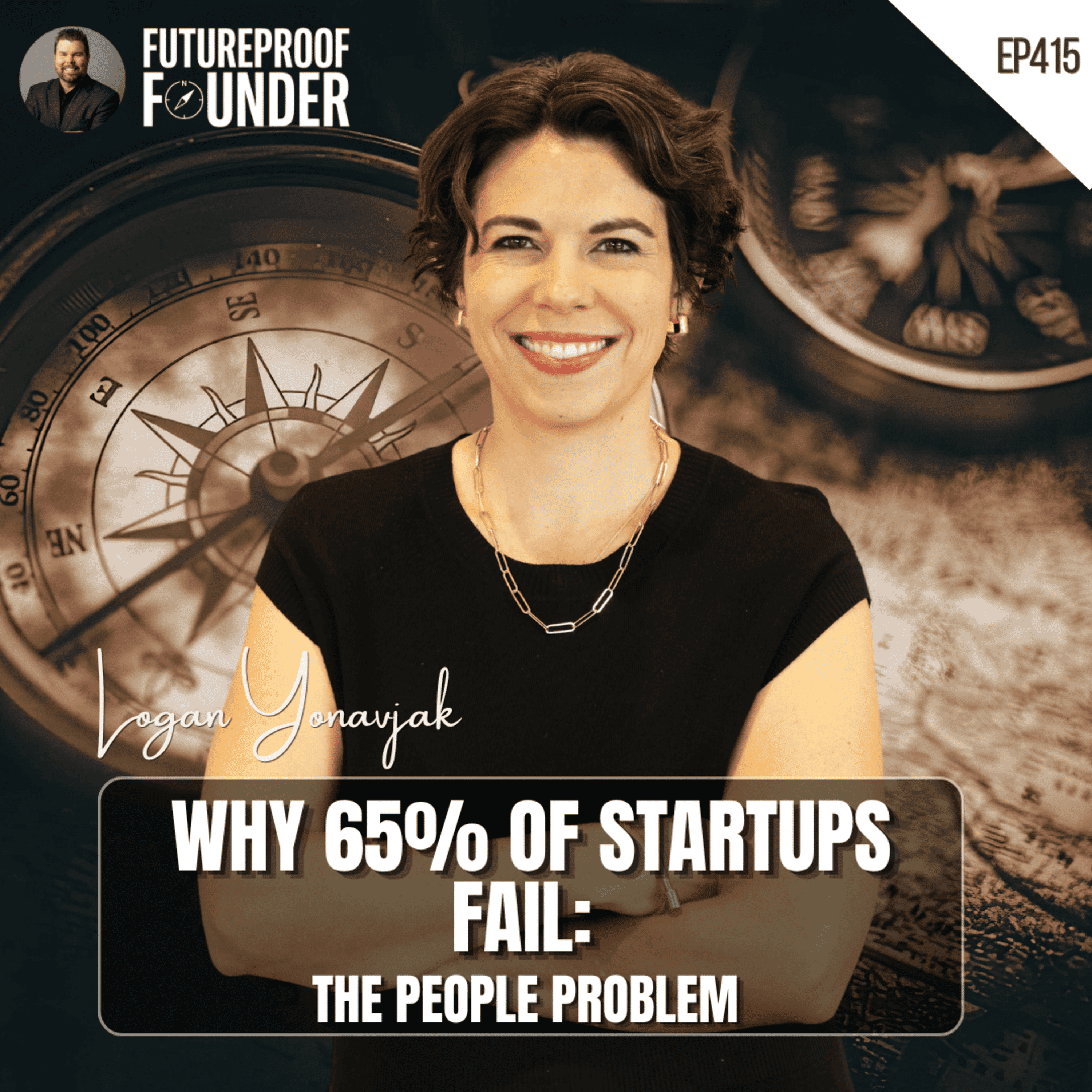 415 | Why 65% of Startups Fail: The People Problem | Logan Yonavjak episode artwork