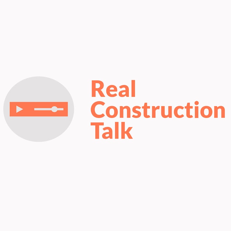 Artwork for podcast Real Construction Talk