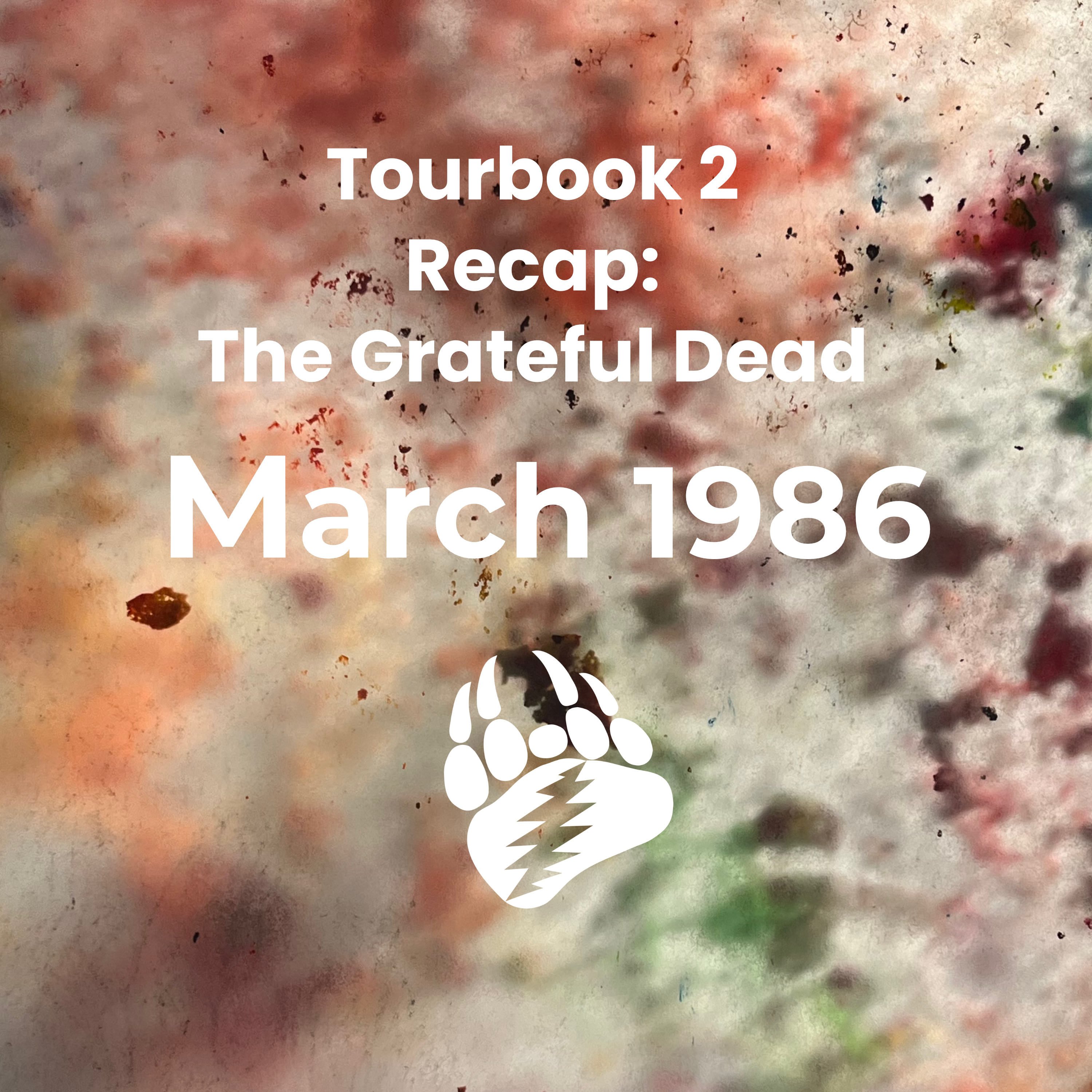 March 1986 Tour Recap | Grateful Dead · Hampton to Philadelphia· March 19-25, 1986 | · S2E13 episode artwork