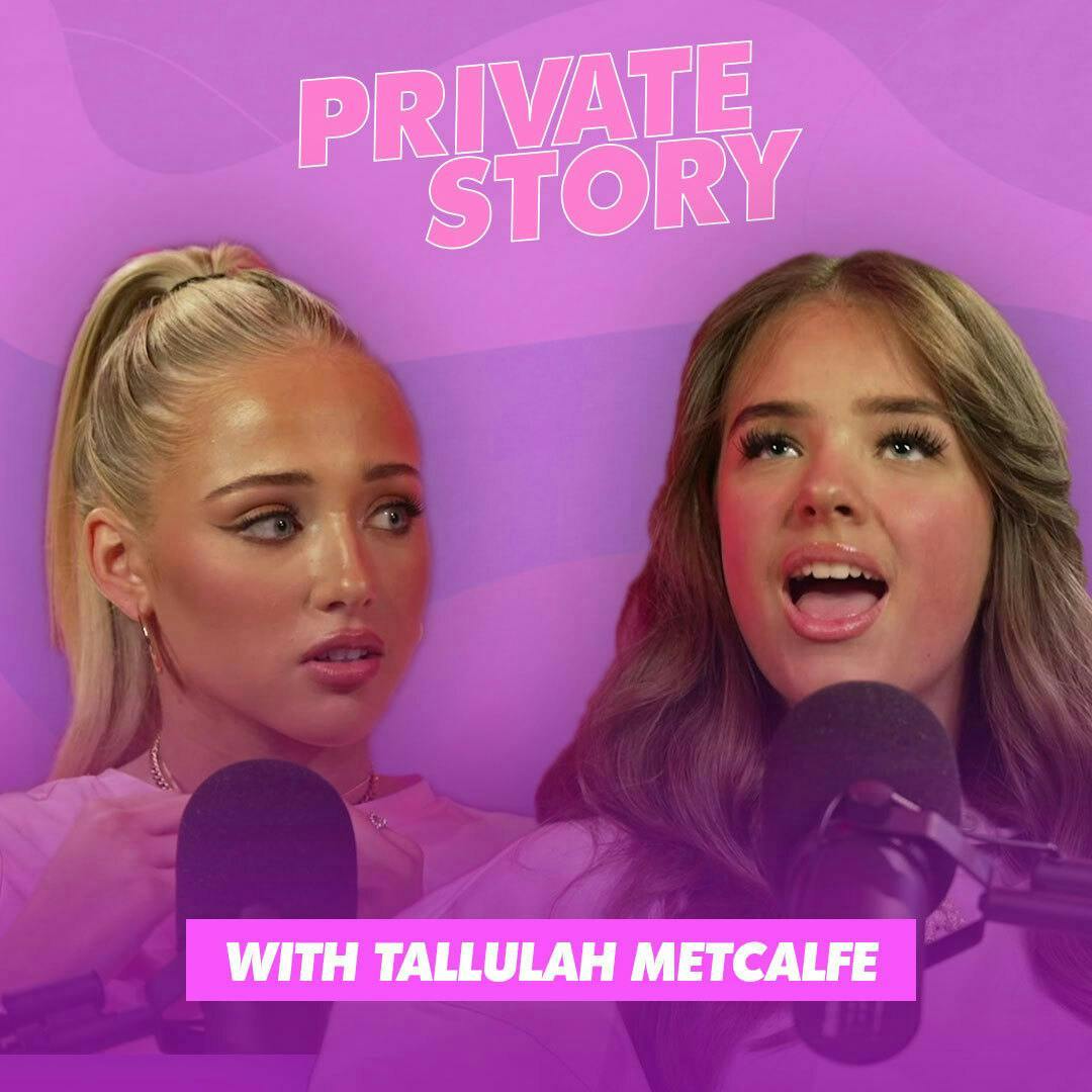 Tallulah Metcalfe | Social Media Struggles, Girl Squad Drama, and GRWMs