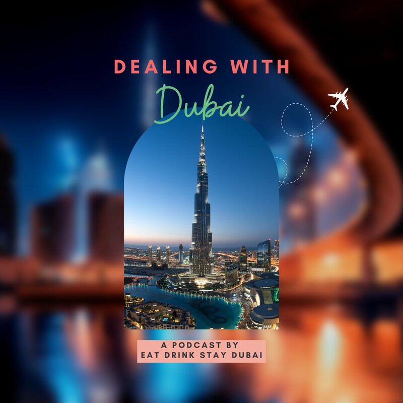 Artwork for podcast Dealing with Dubai
