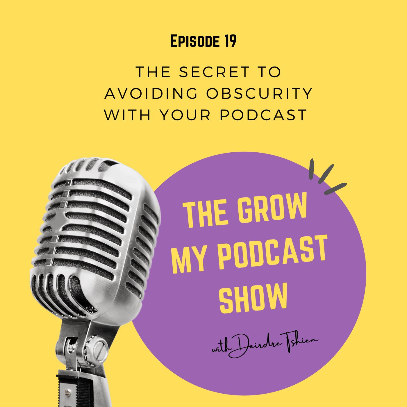The Secret to Avoiding Obscurity with your Podcast Image