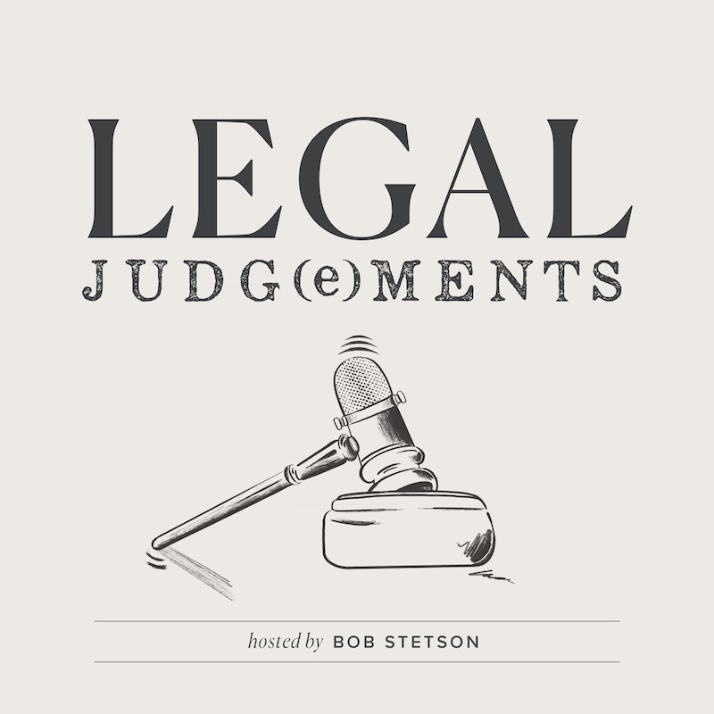 Artwork for podcast Legal Judg(e)ments